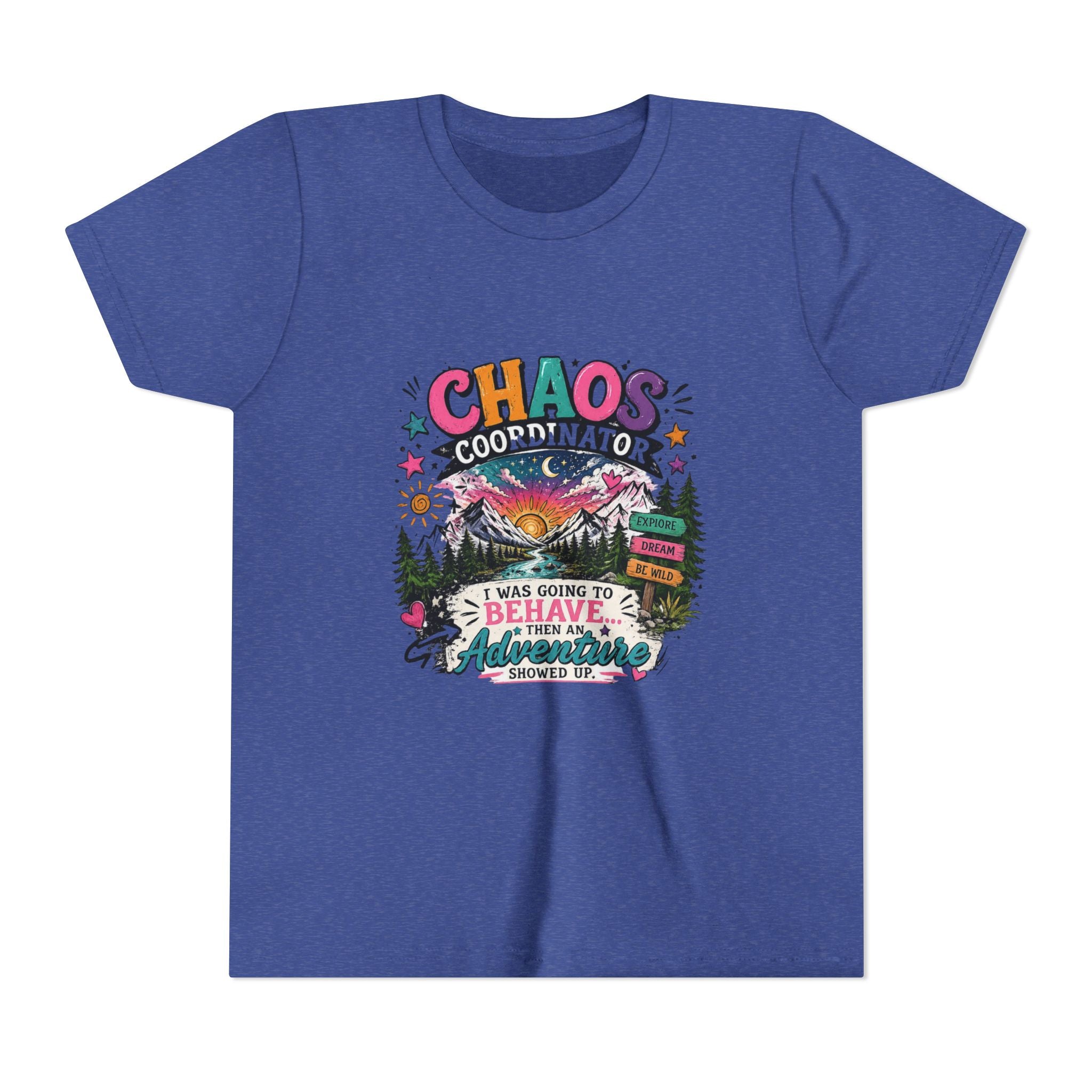 Chaos Coordinator Kids T-Shirt – I Was Going To Behave But Then Adventure Showed Up Graphic Tee