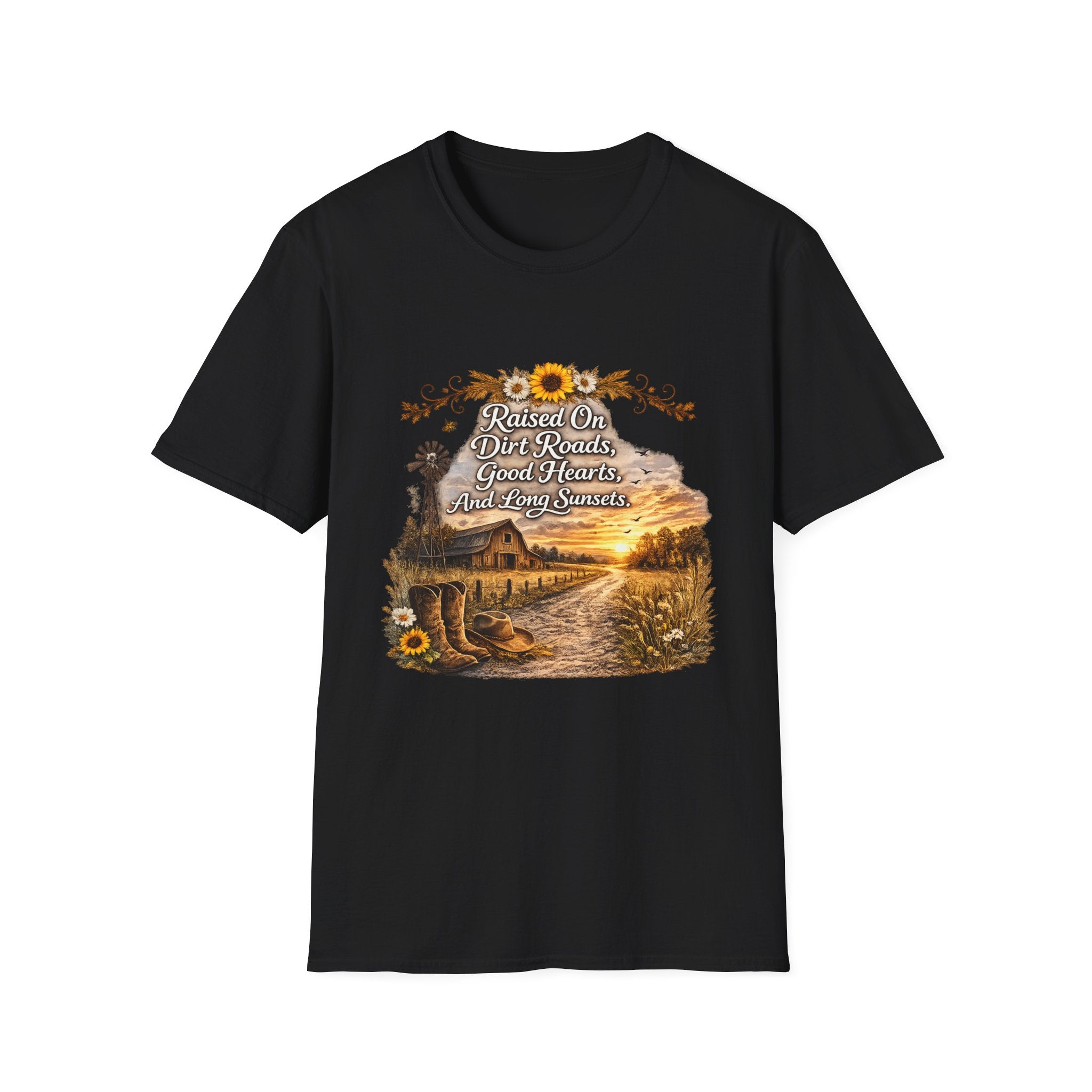 "Raised On Dirt Roads, Good Hearts, And Long Sunsets" Rustic Country Tee — T-Shirt