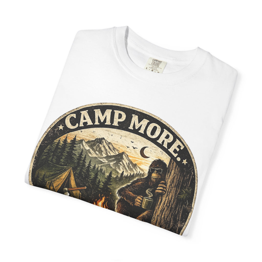 Camp More Worry Less Bigfoot T-shirt