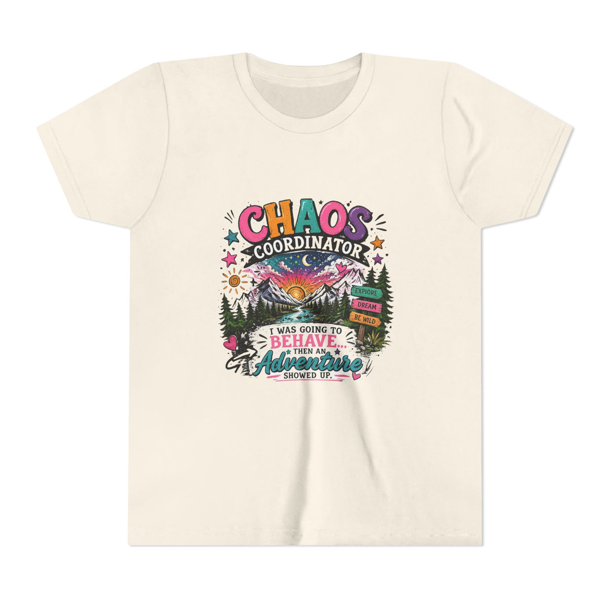 Chaos Coordinator Kids T-Shirt – I Was Going To Behave But Then Adventure Showed Up Graphic Tee