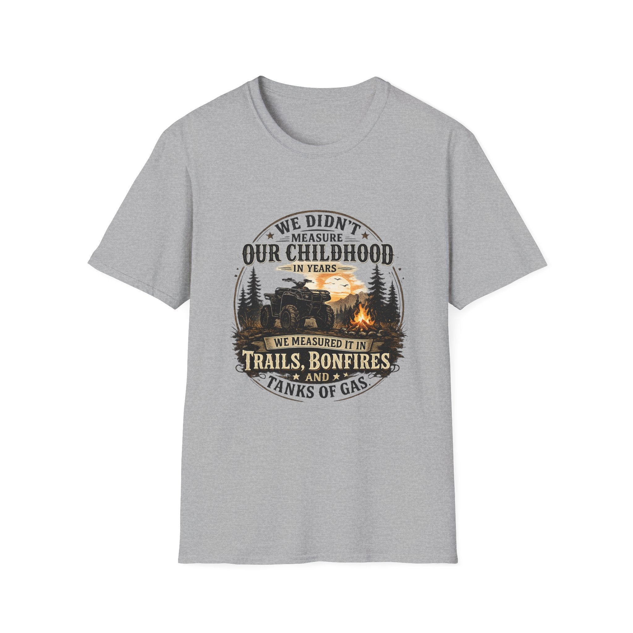 “We Didn’t Measure Our Childhood in Years” ATV Trails & Bonfires Retro Tee — T‑Shirt