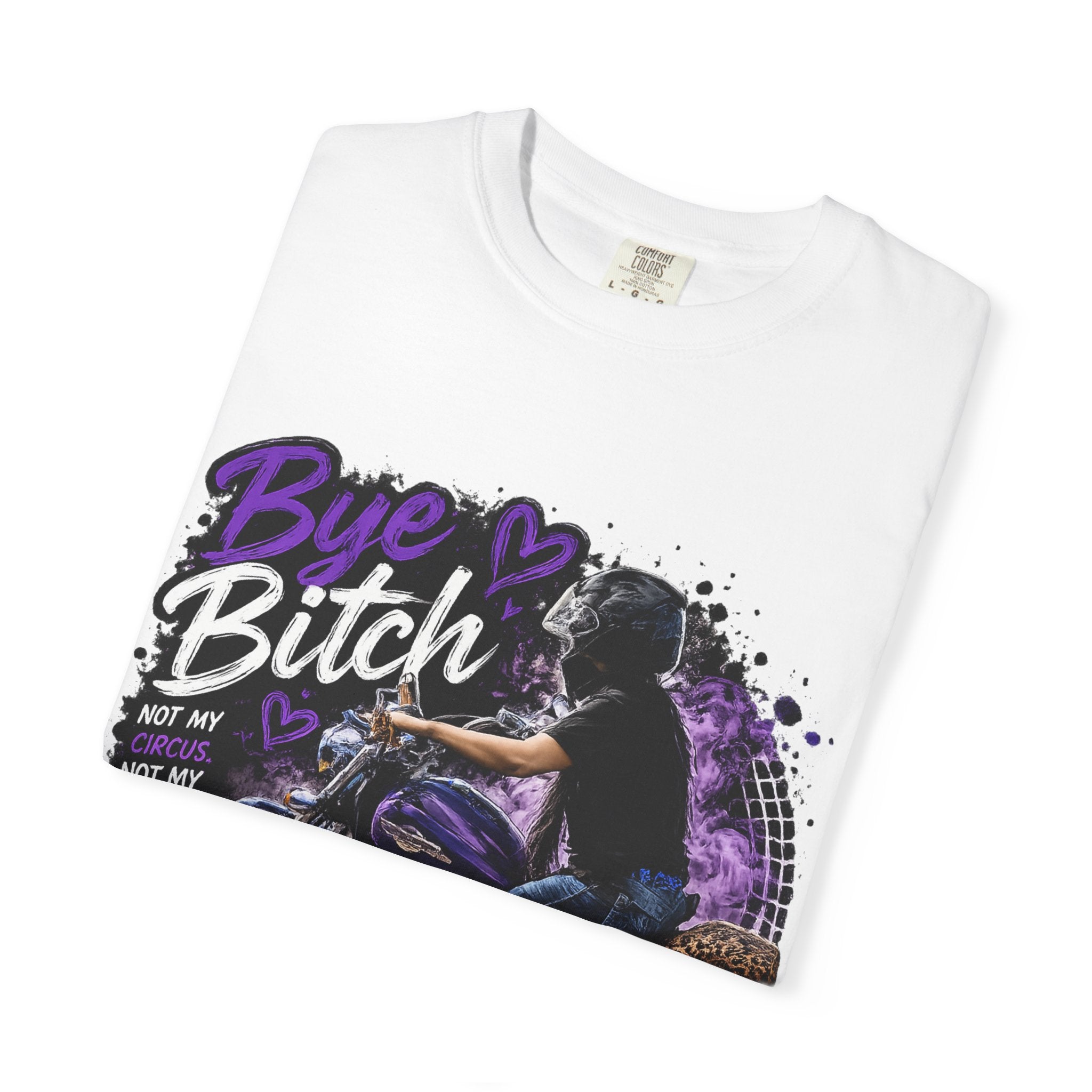 Bye Bitch Motorcycle T-Shirt — Women's Rider Graphic Tee