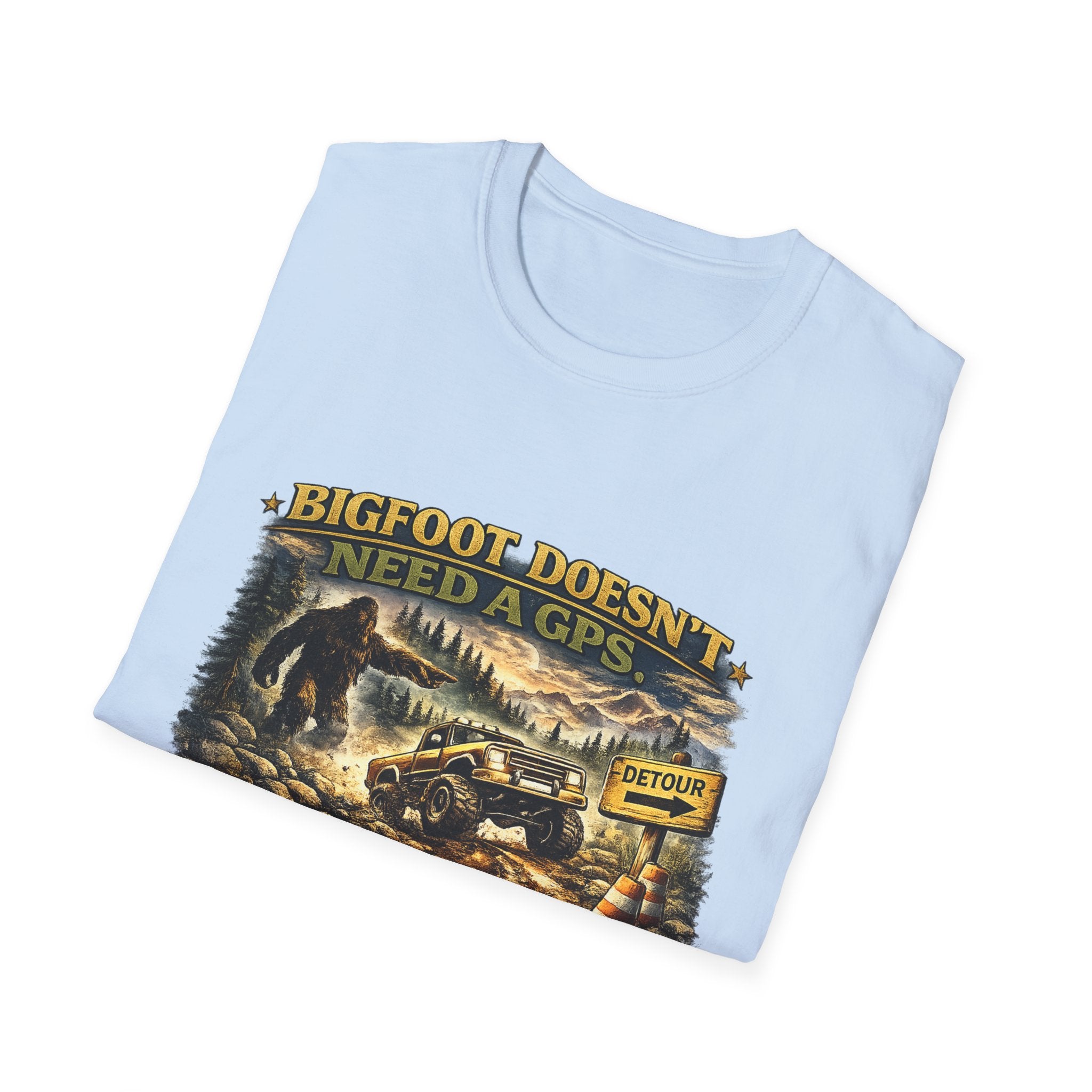 Bigfoot Doesn't Need a GPS T-Shirt — Funny Sasquatch Off-Road Detour Tee