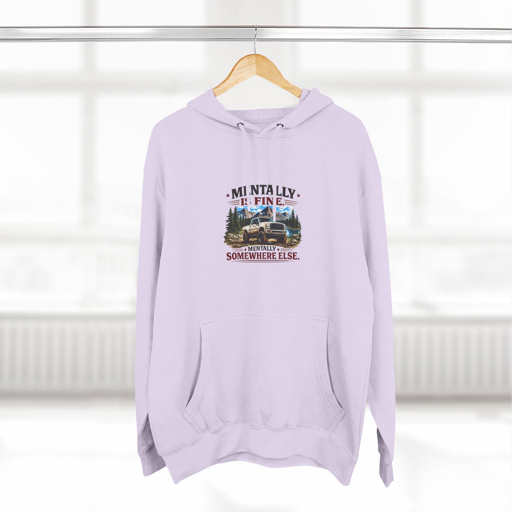 Mentally Is Fine Truck Three-Panel Fleece Hoodie