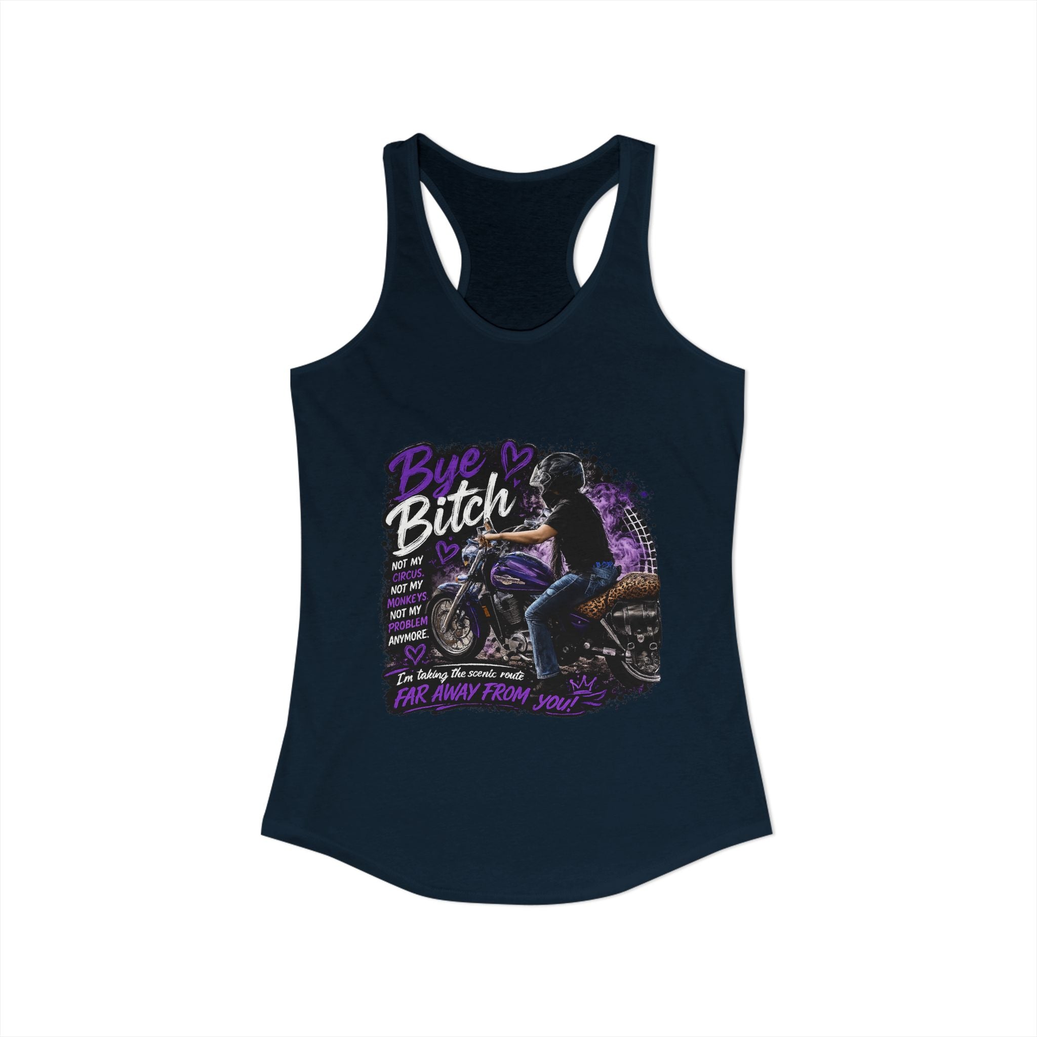Bye Bitch Motorcycle Women's Ideal Racerback Tank
