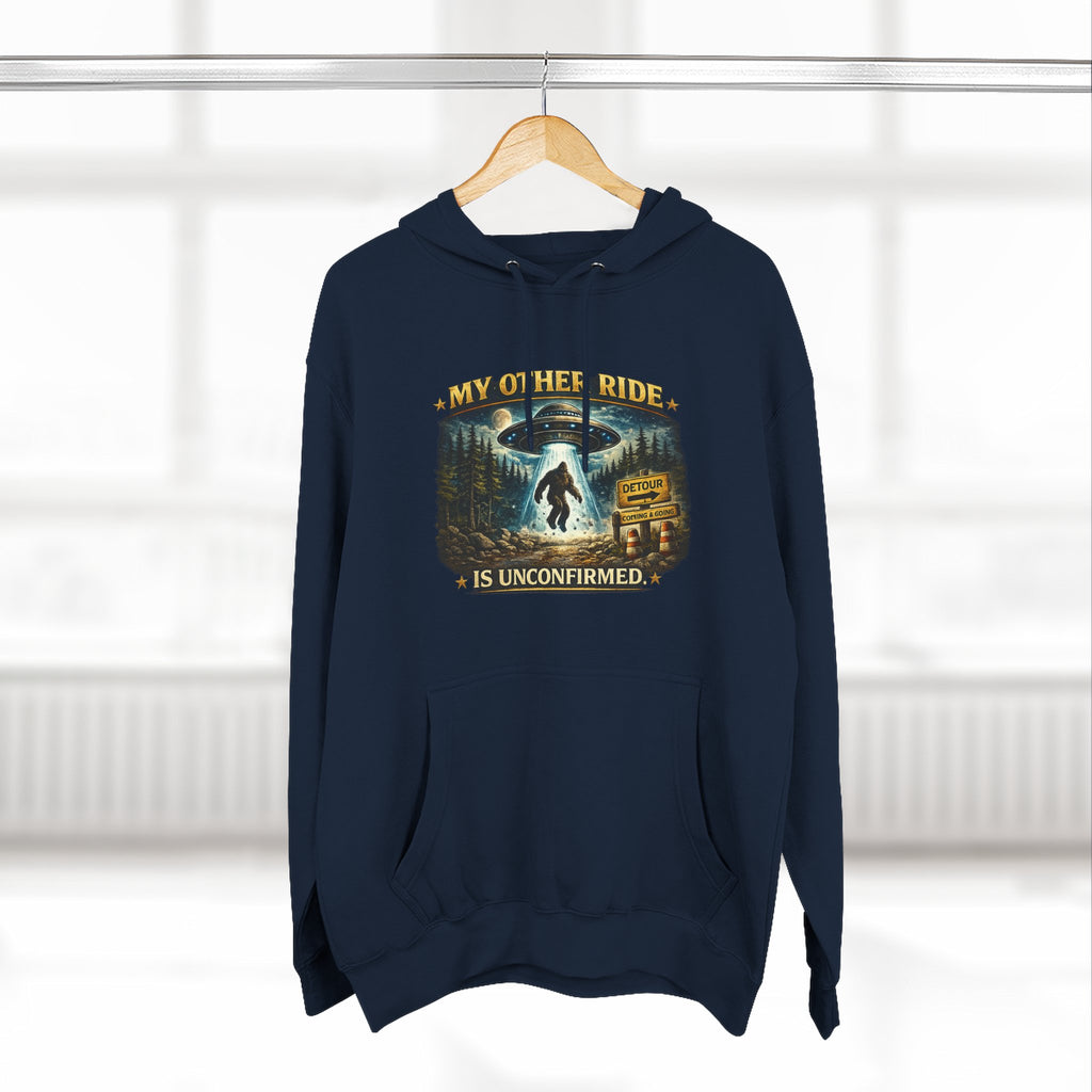Bigfoot Hoodie - "My Other Ride Is Unconfirmed" Graphic Pullover