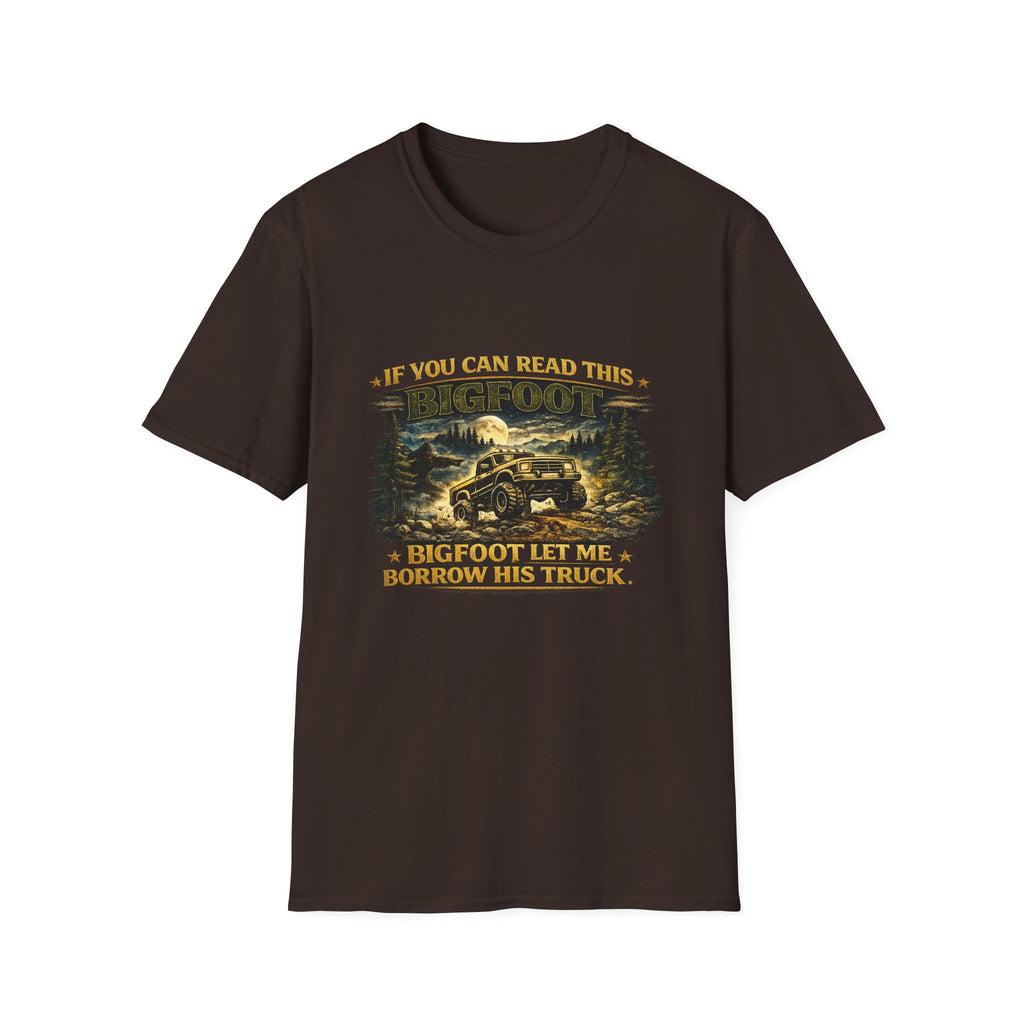 Bigfoot Truck T-Shirt — “If You Can Read This Bigfoot Let Me Borrow His Truck” Graphic Tee