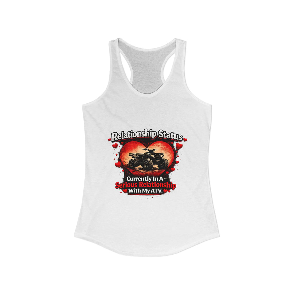 Relationship Status ATV Women's Ideal Racerback Tank