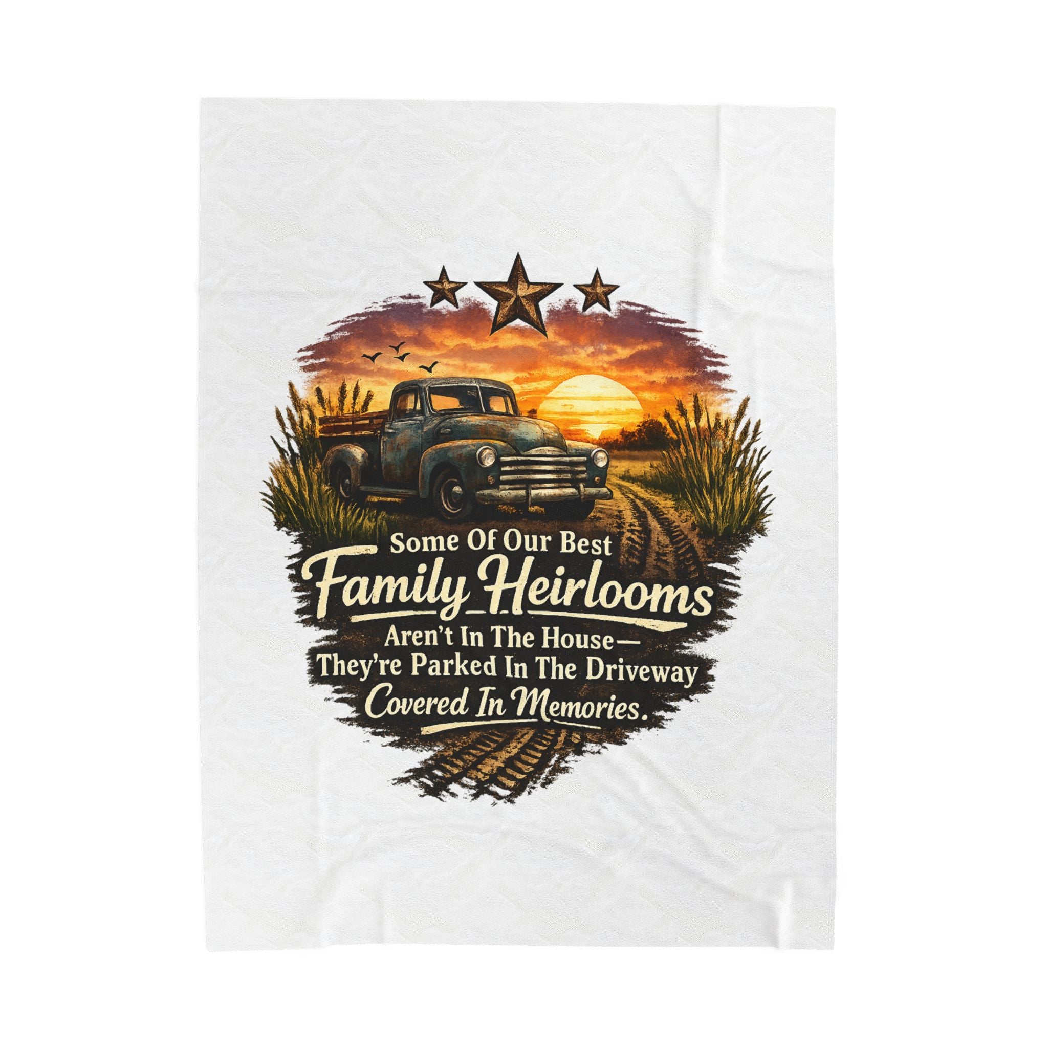 Family Heirlooms Truck Velveteen Plush Blanket — 'Some Of Our Best Family Heirlooms Aren’t In The House…They’re Parked In The [...]