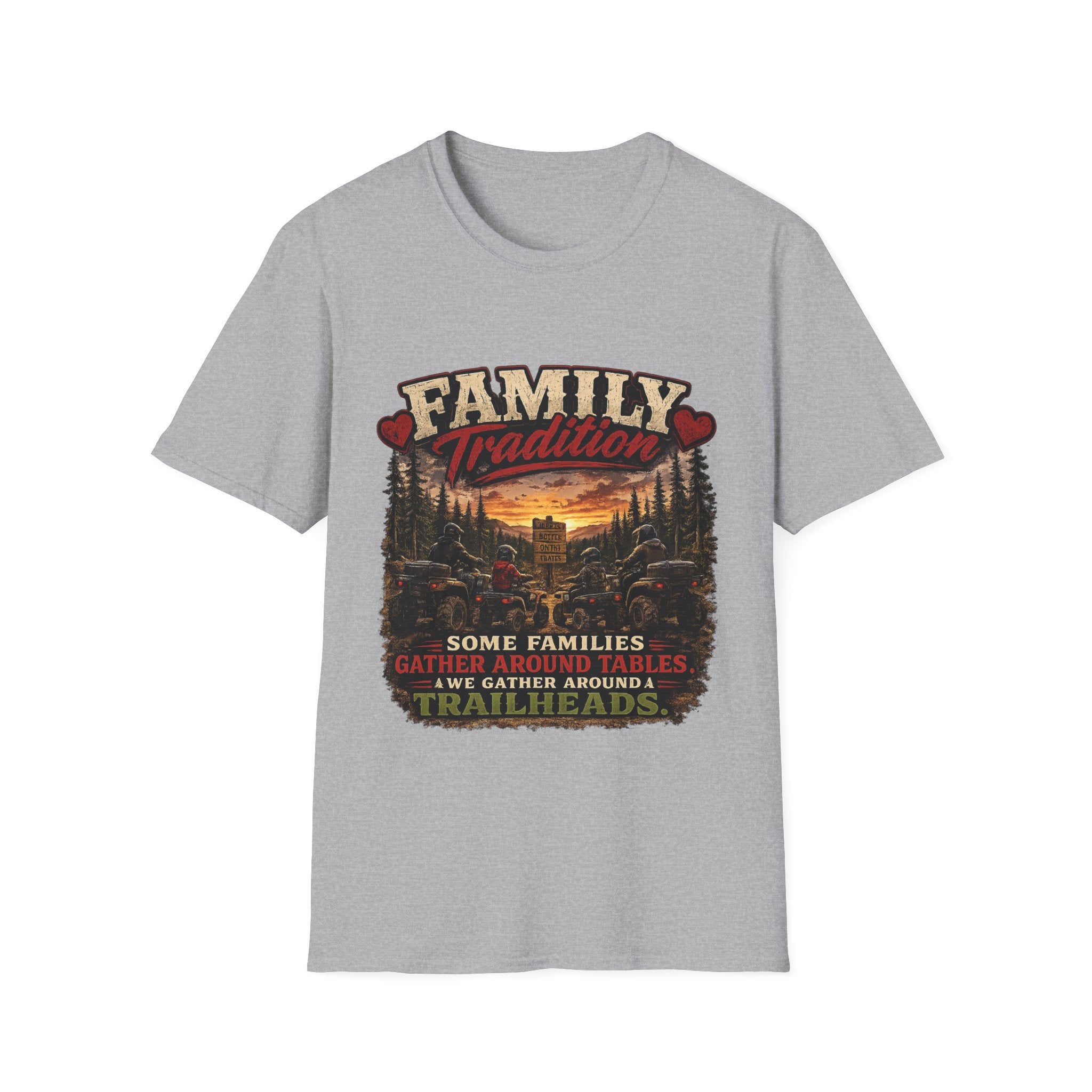 Family Tradition T-Shirt — 'Some Families We Gather Around A Table, We Gather Around A Trailhead' Outdoor Camping Tee