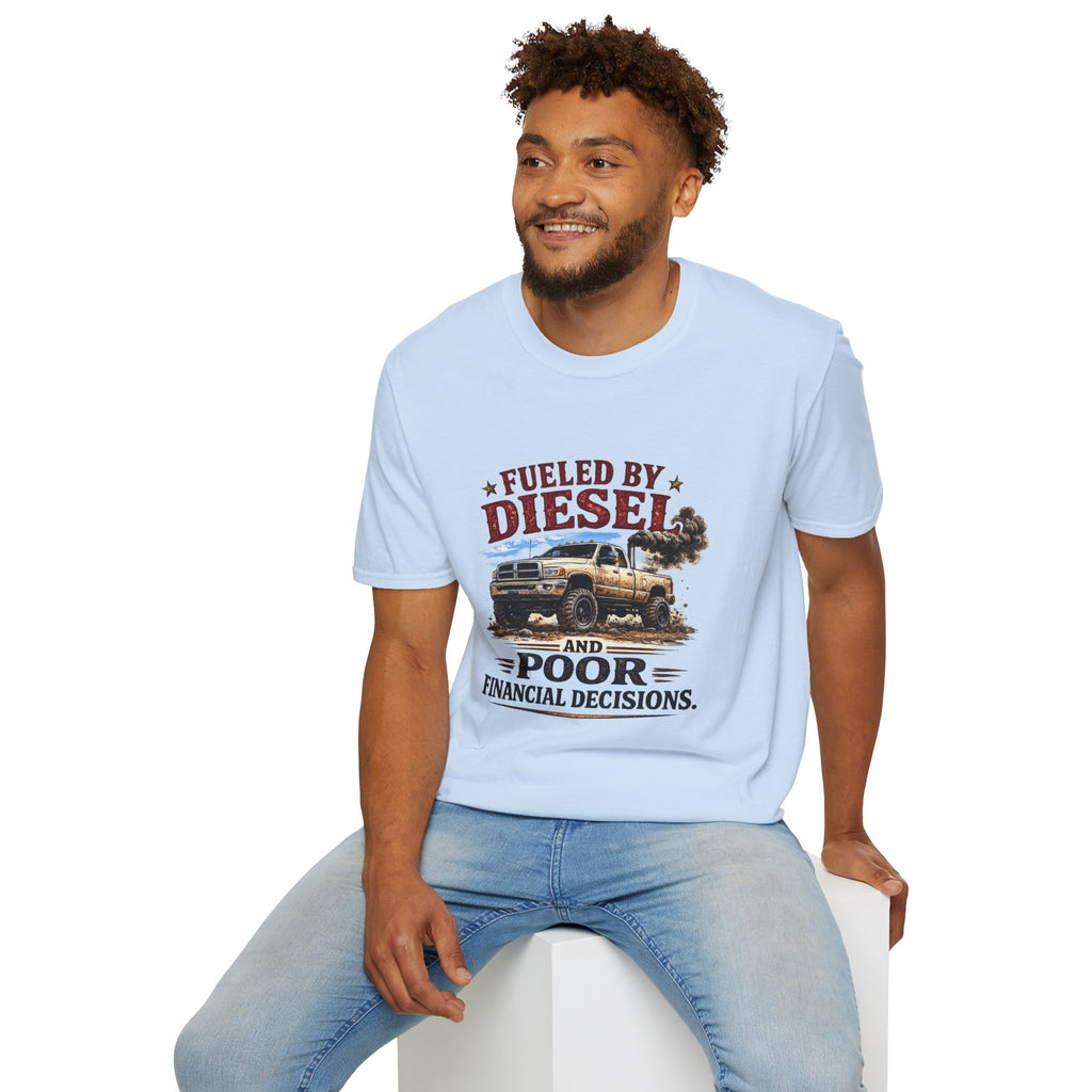 Fueled By Diesel and Poor Financial Decisions Softstyle T-Shirt