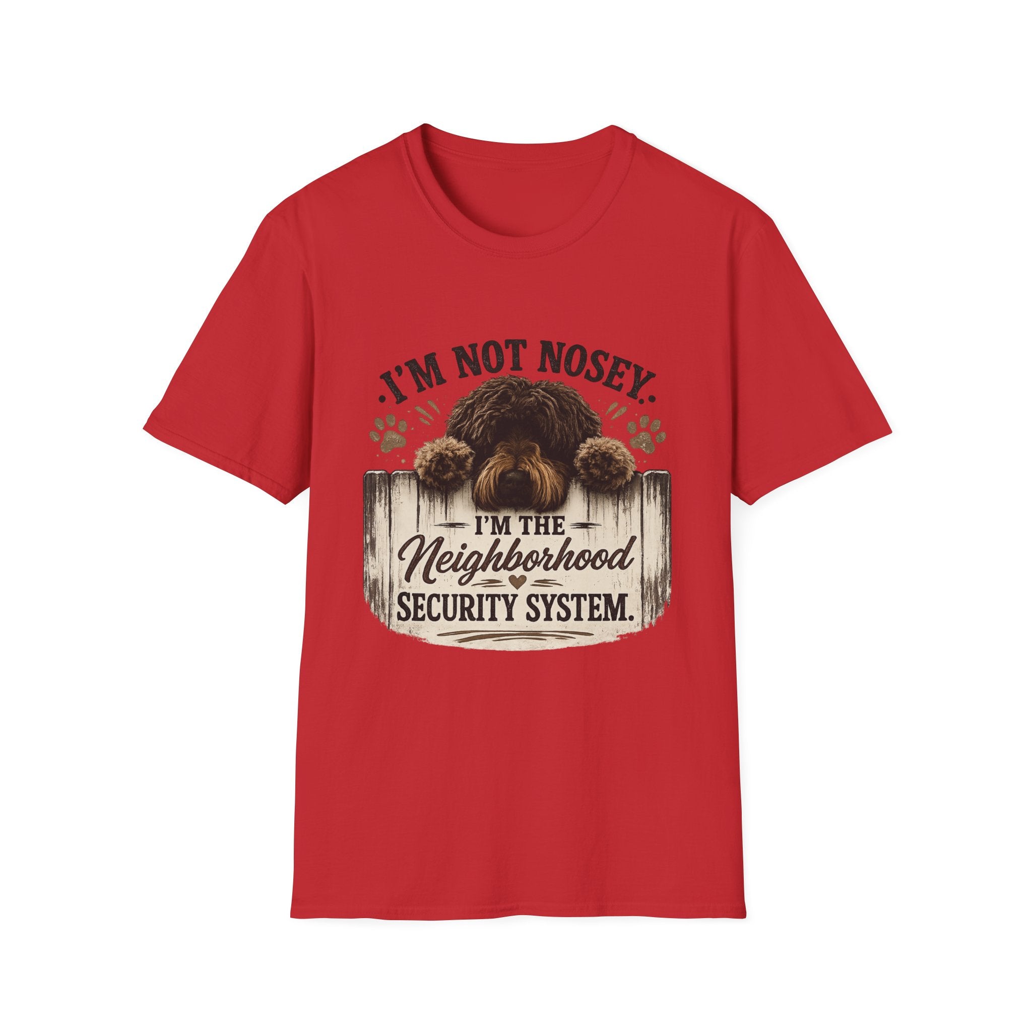 'I'm Not Nosey I'm the Neighborhood Security System' - Unisex Softstyle T-Shirt