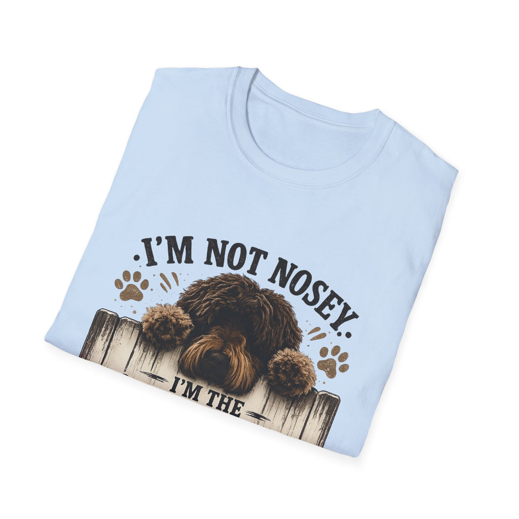 'I'm Not Nosey I'm the Neighborhood Security System' - Unisex Softstyle T-Shirt