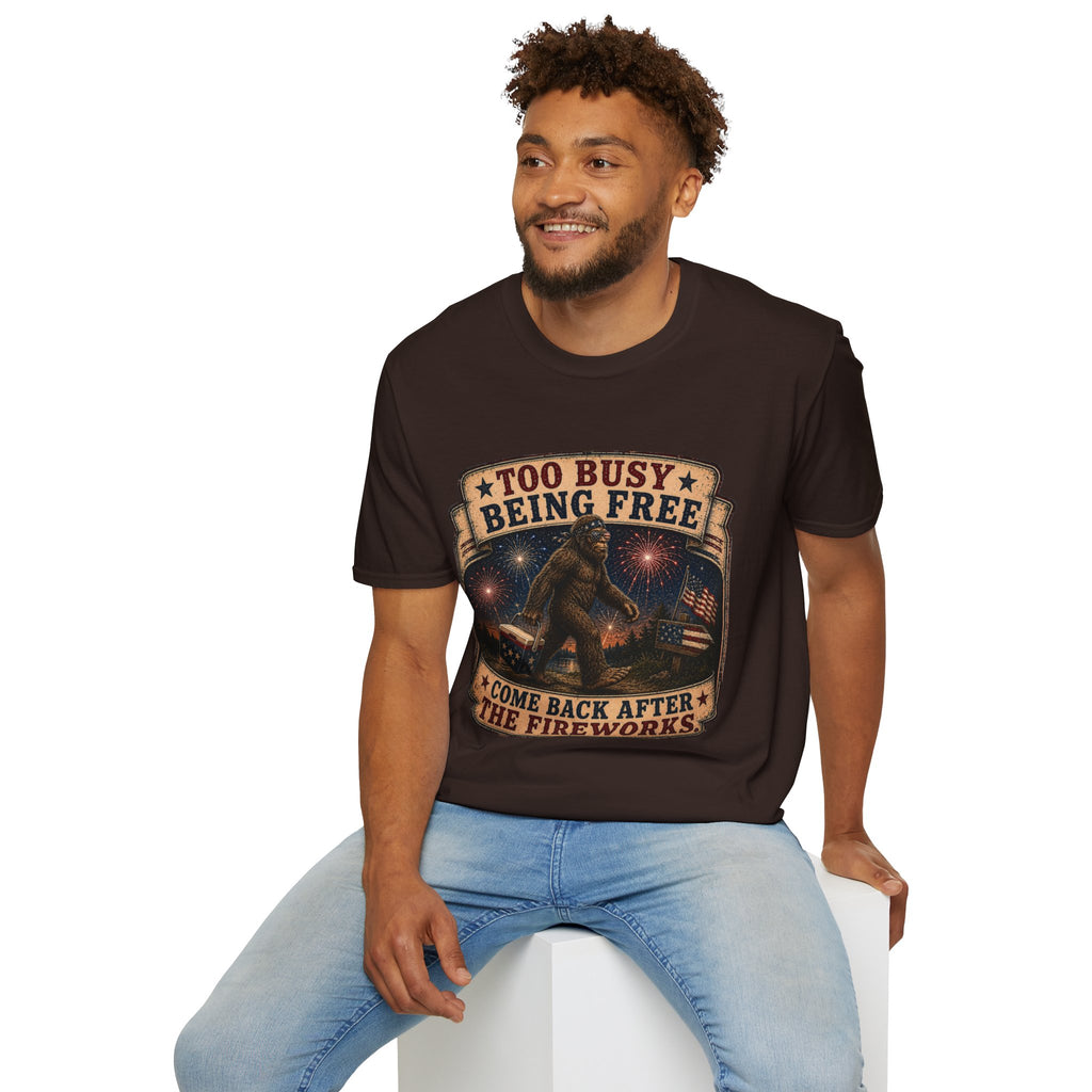 Too Busy Being Free T-Shirt — Funny Bigfoot Fireworks Graphic Tee