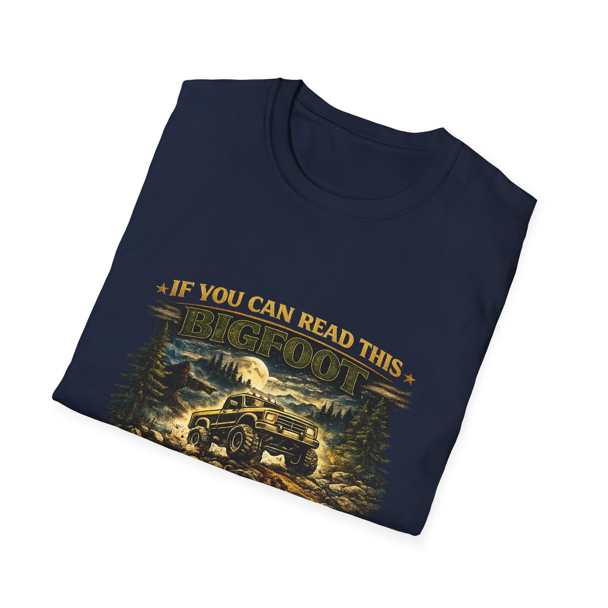 Bigfoot Truck T-Shirt — “If You Can Read This Bigfoot Let Me Borrow His Truck” Graphic Tee