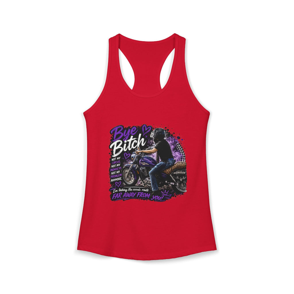 Bye Bitch Motorcycle Women's Ideal Racerback Tank