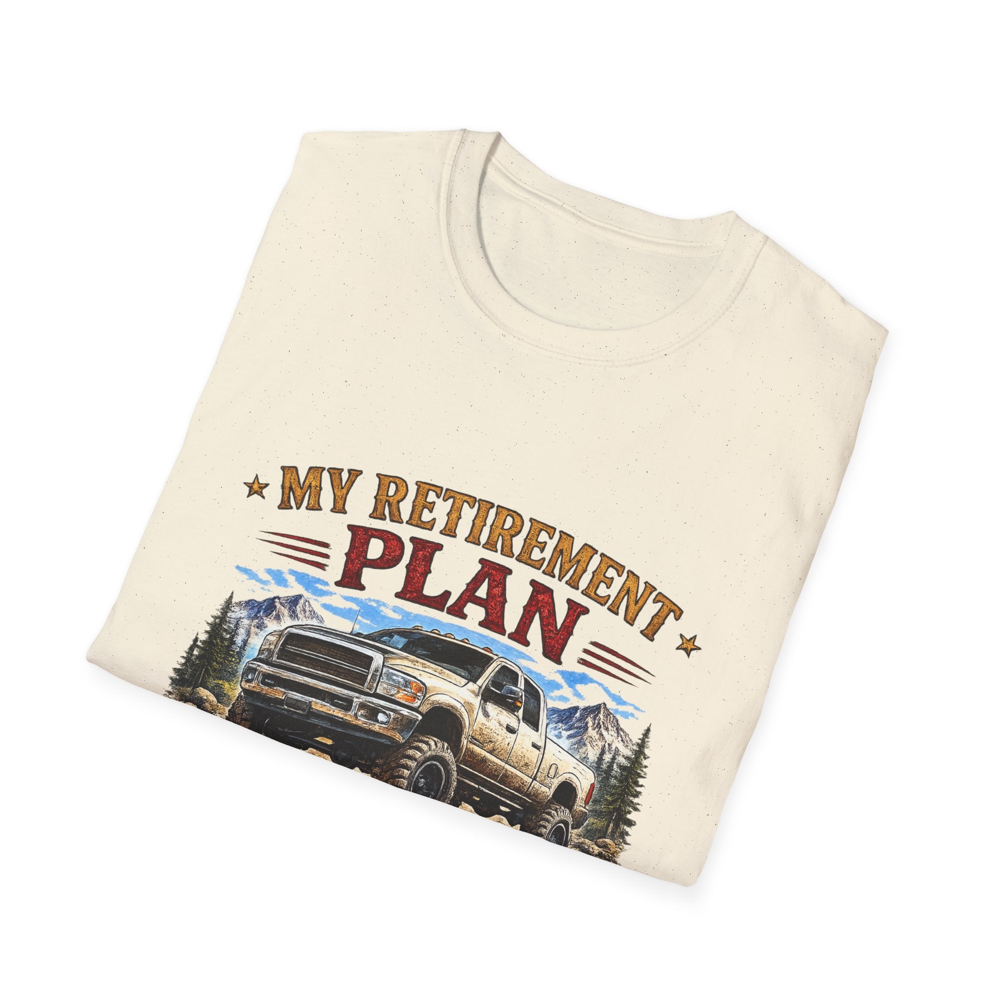 My Retirement Plan Has Four Wheels Softstyle T-Shirt