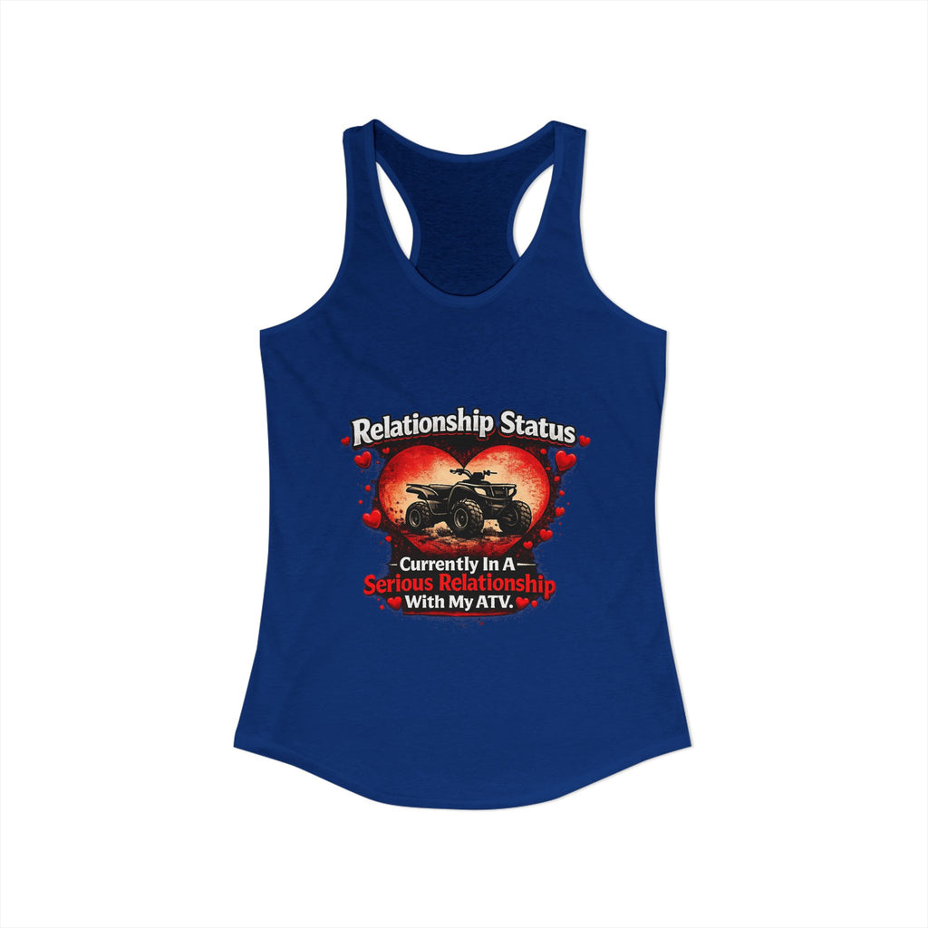 Relationship Status ATV Women's Ideal Racerback Tank
