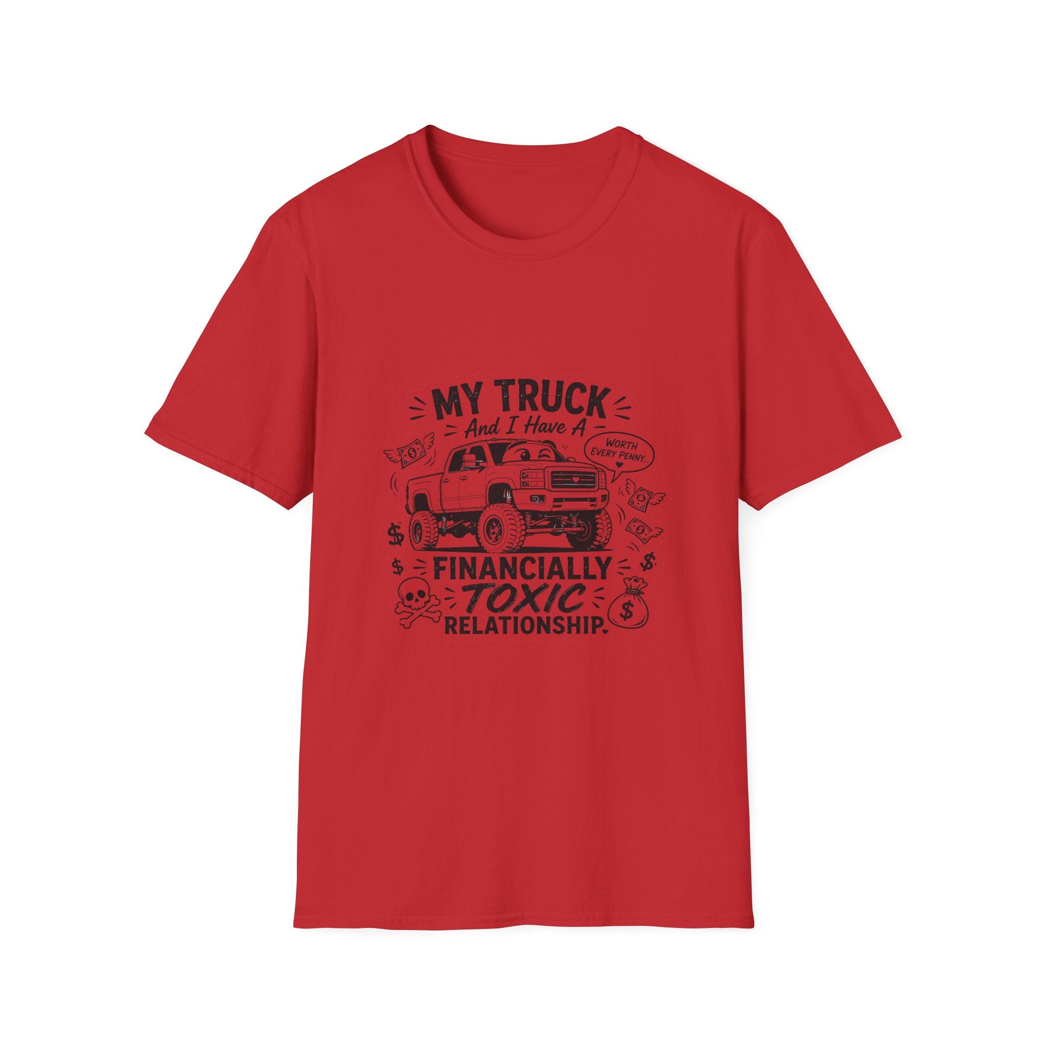"My Truck and I Have a Financially Toxic Relationship" Casual Graphic Tee for Truck Lovers — Truck T-Shirt