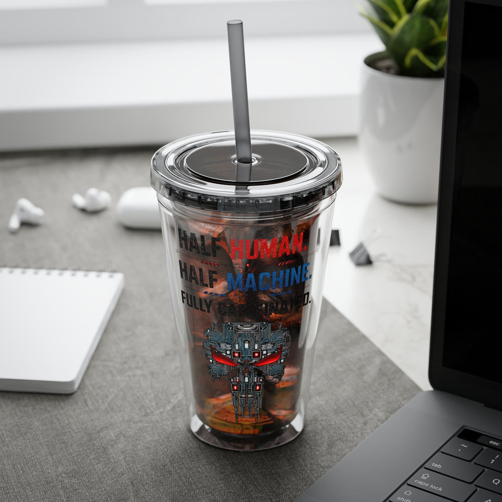 Half Human. Half Machine. Fully Caffeinated Sunsplash Tumbler with Straw, 16oz