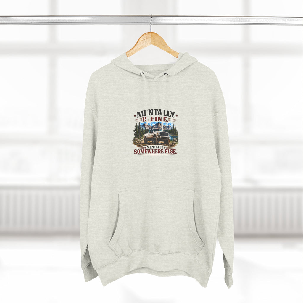 Mentally Is Fine Truck Three-Panel Fleece Hoodie