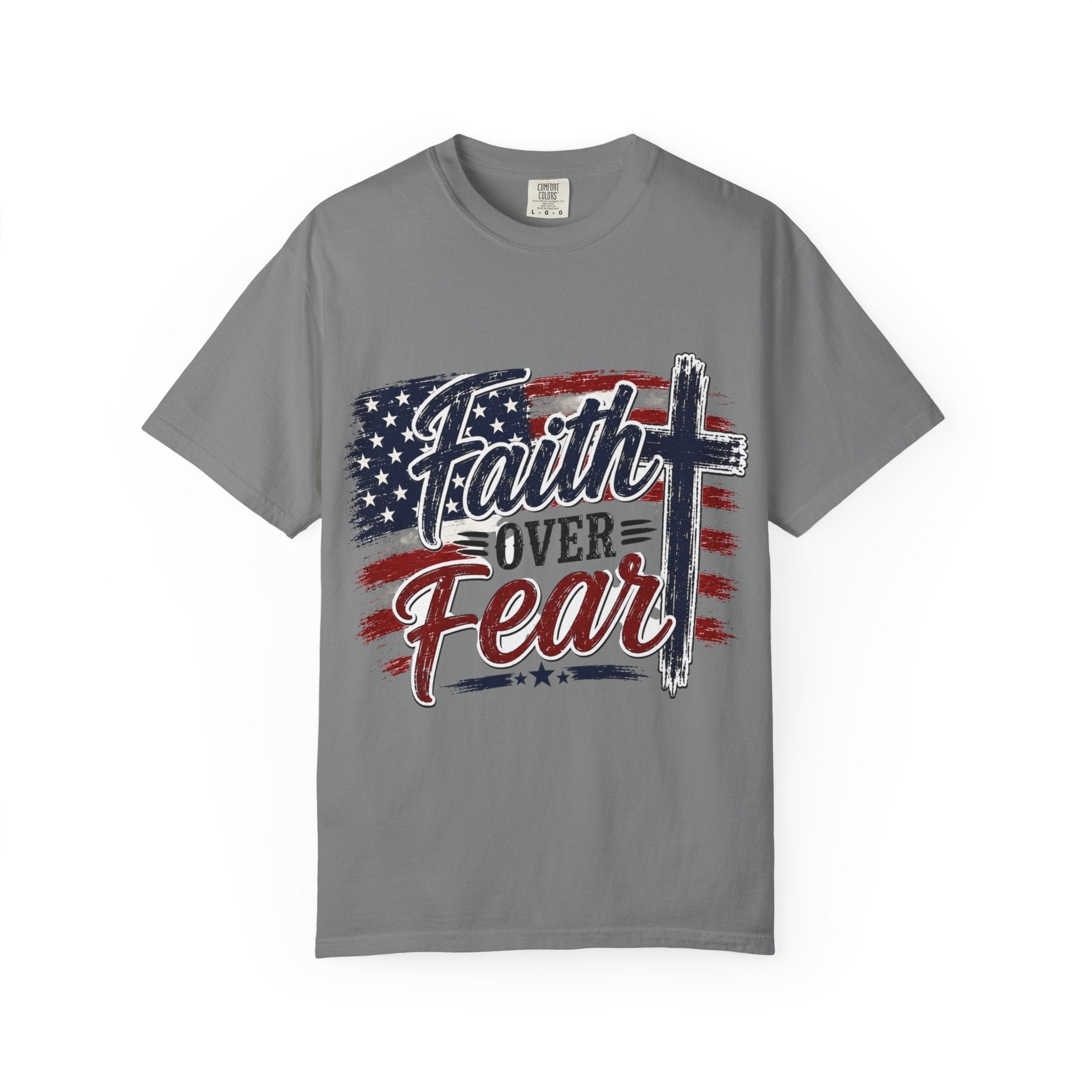 Faith Over Fear 4th of July Tee — Independence Day Patriotic Tee