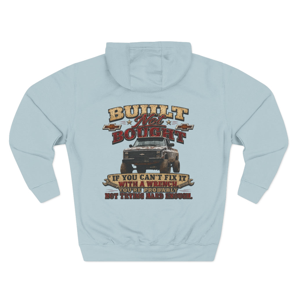 Built Not Bought Hoodie — Vintage Truck Mechanics Sweatshirt