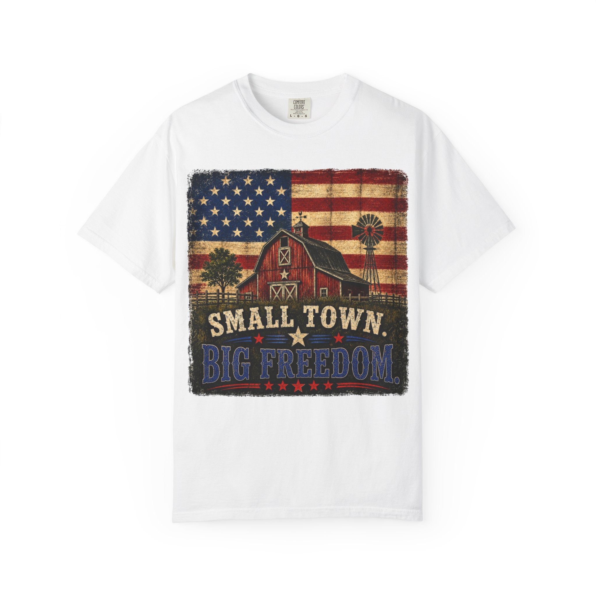 Small Town Big Freedom T-Shirt — Vintage American Flag Barn Tee