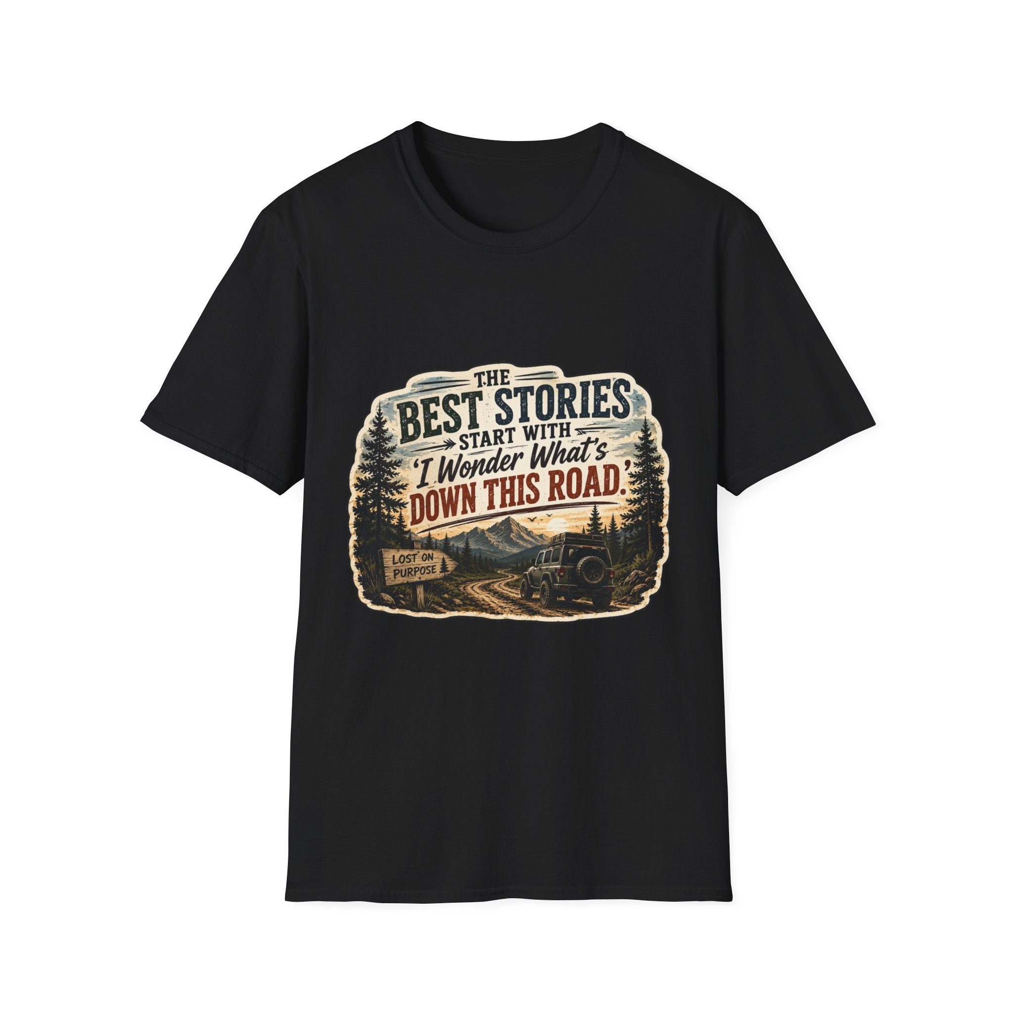"The Best Stories Start With 'I Wonder What's Down This Road'" — Adventure T-Shirt