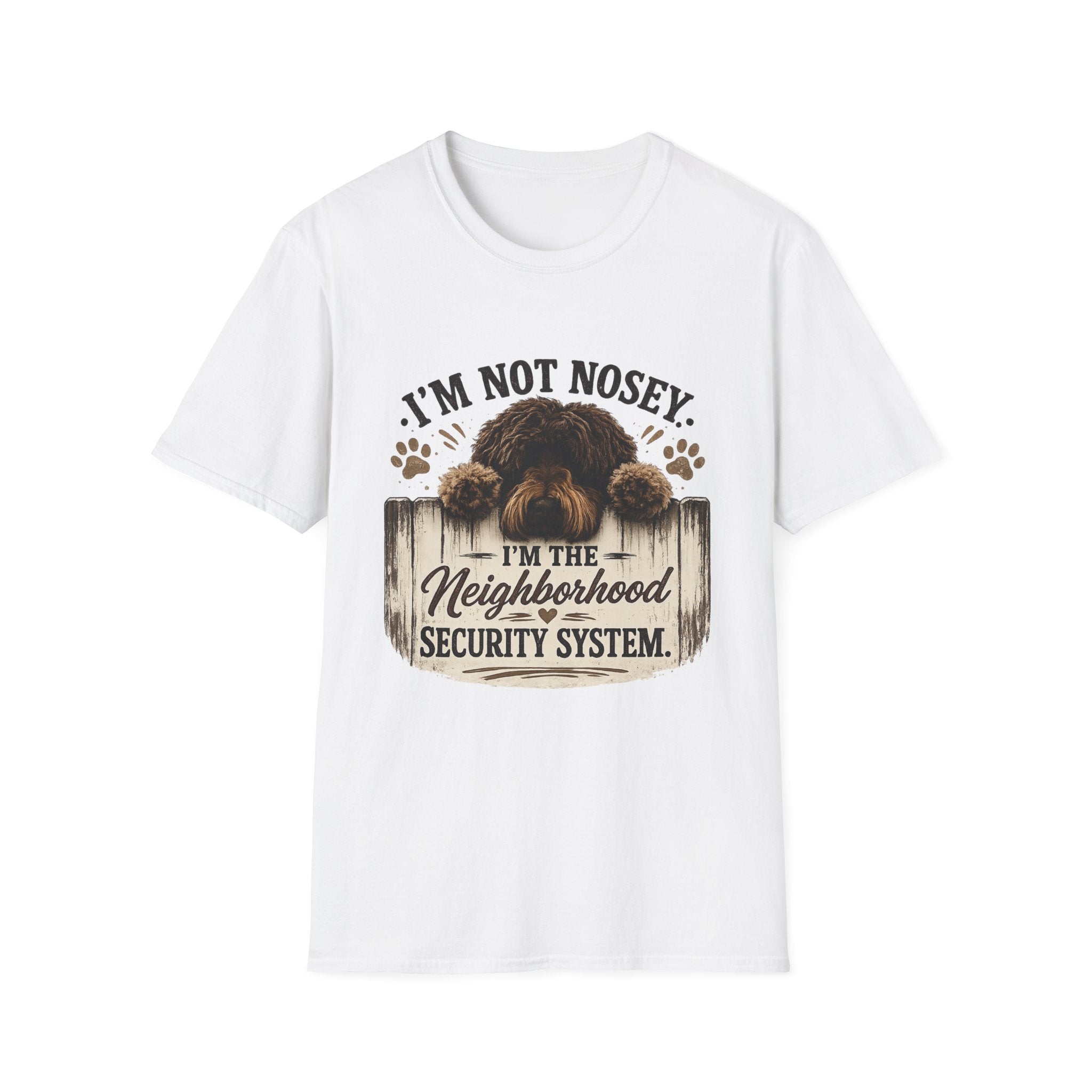 'I'm Not Nosey I'm the Neighborhood Security System' - Unisex Softstyle T-Shirt