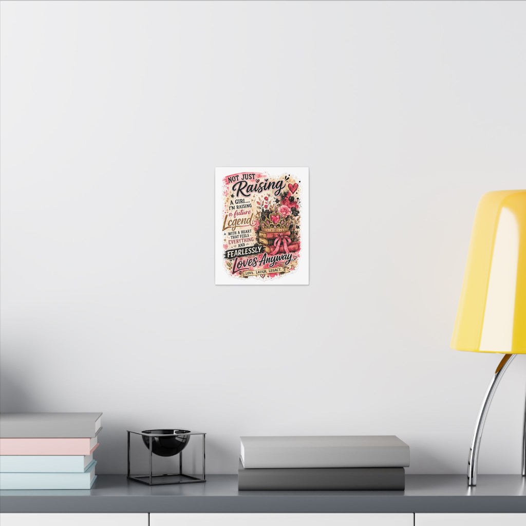 Canvas Wall Art — "Not Just Raising a Girl, I’m Raising a Future Legend" Inspirational Nursery Print