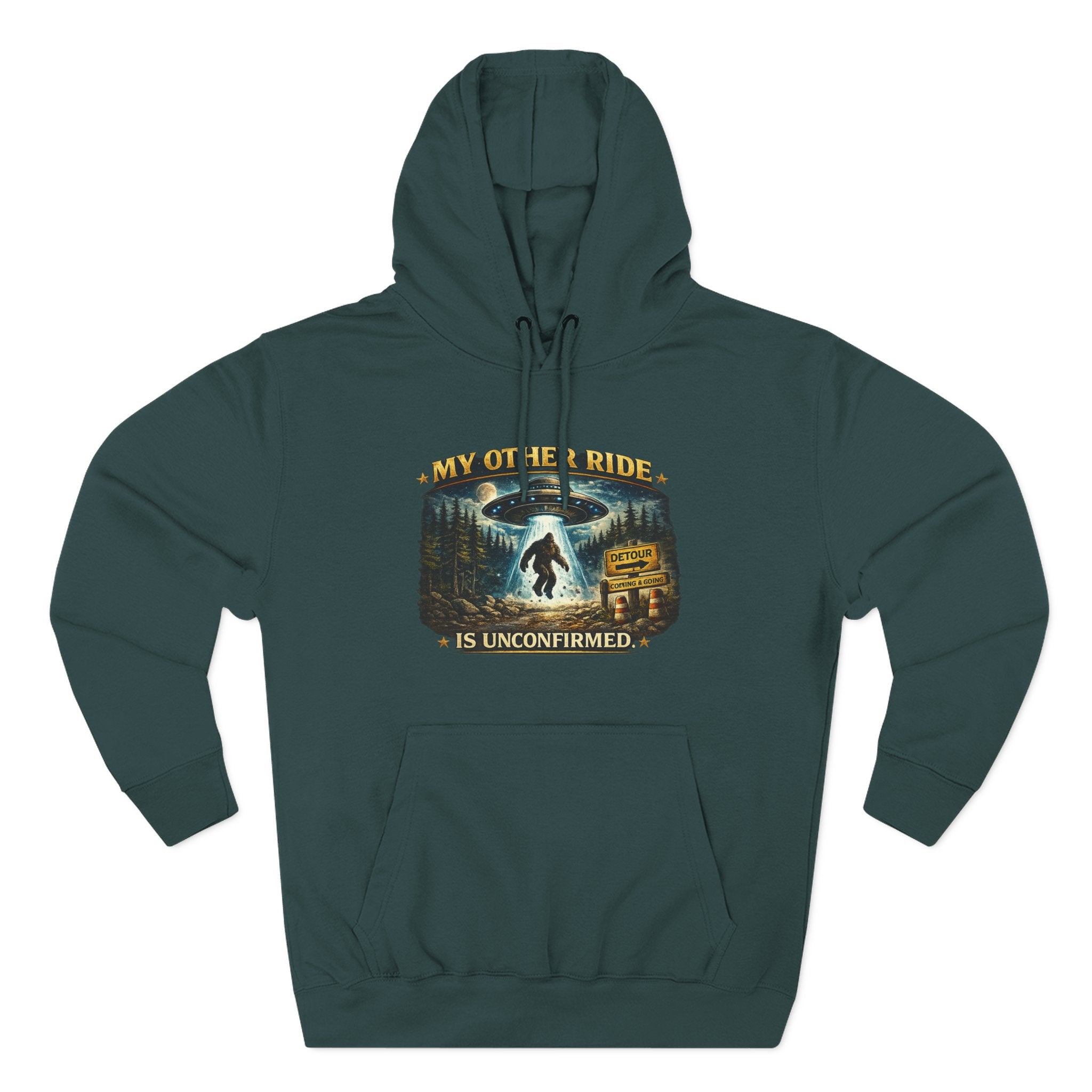 Bigfoot Hoodie - "My Other Ride Is Unconfirmed" Graphic Pullover