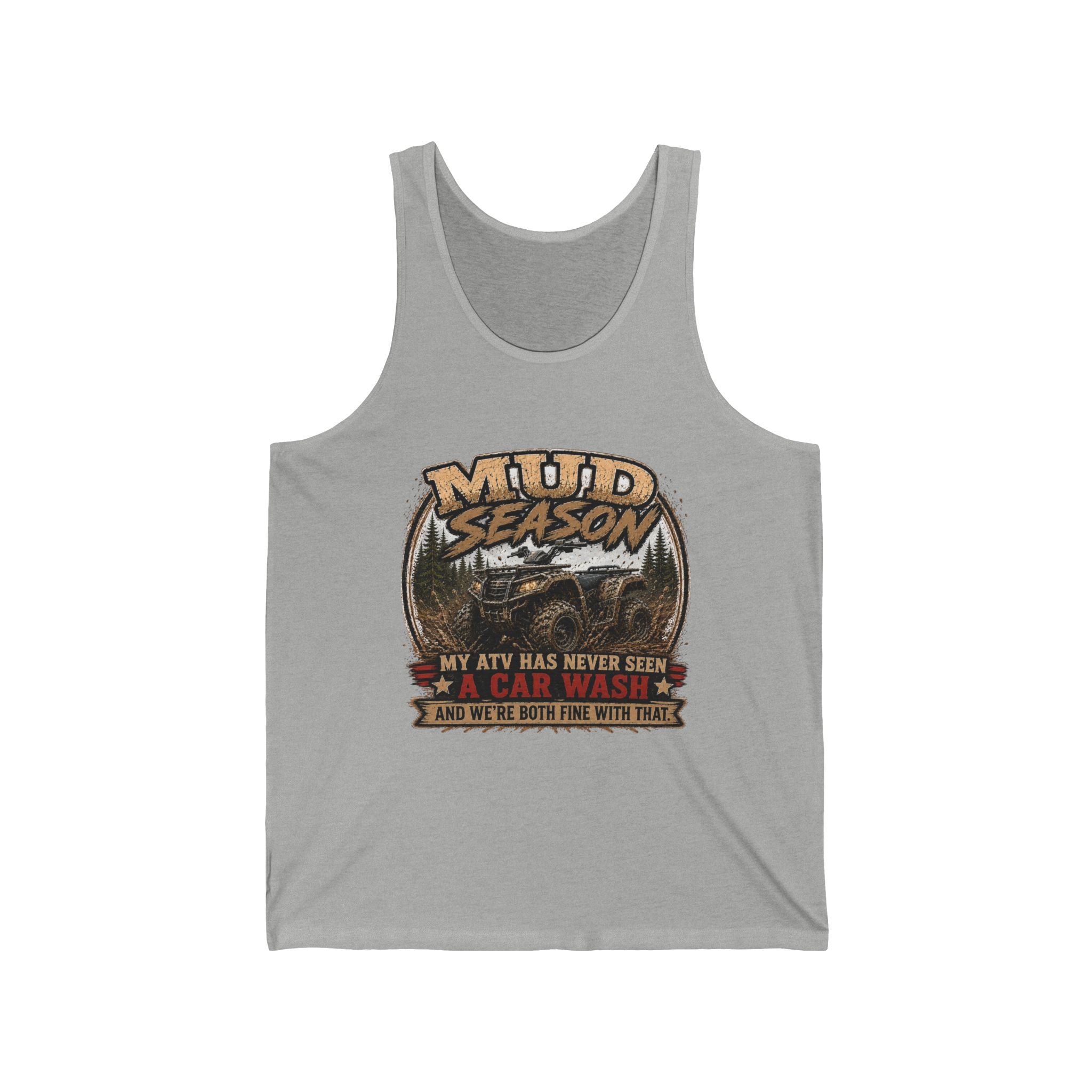 “My ATV Has Never Seen a Car Wash” Off-Road Graphic Tank — Mud Season ATV Tank Top