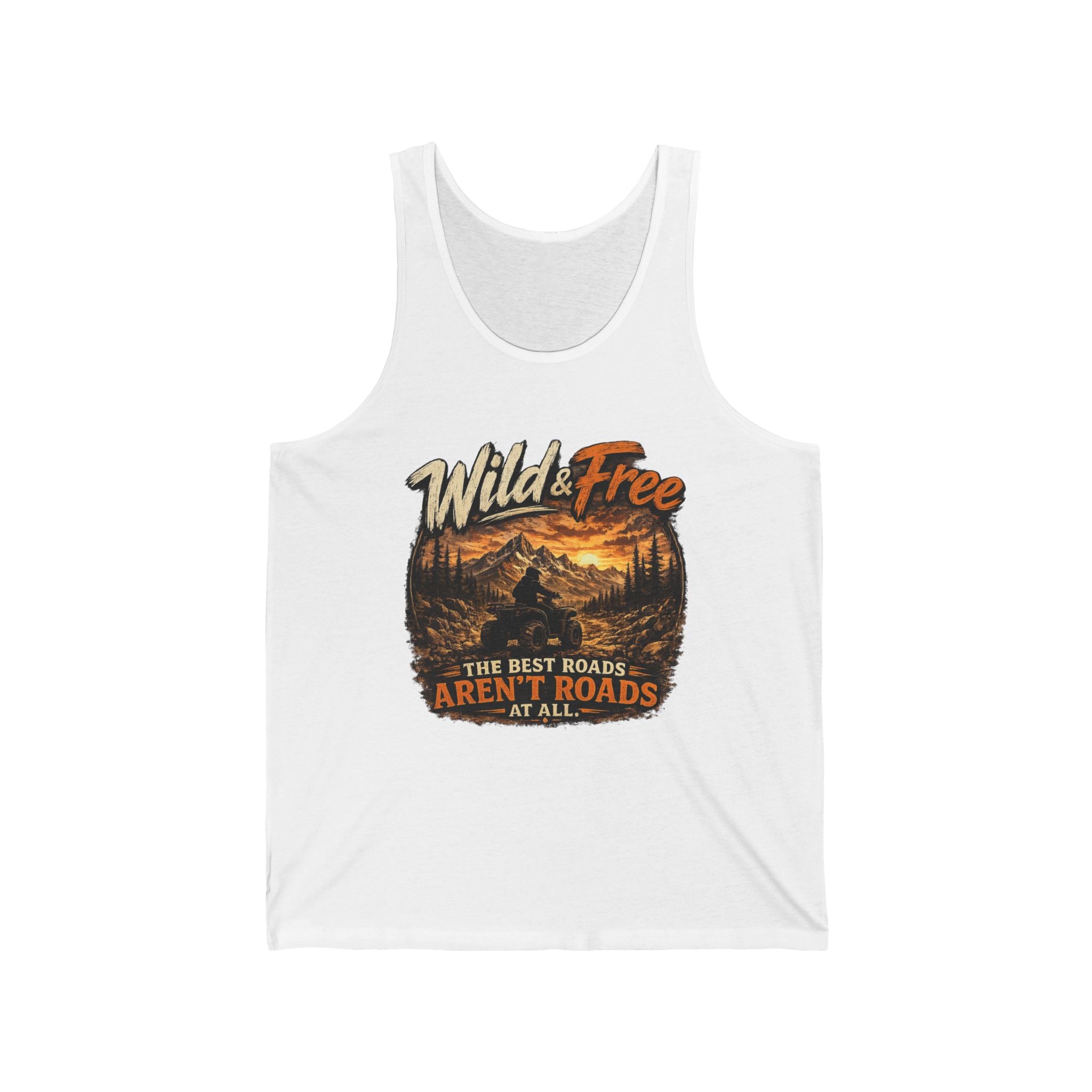 "The Best Roads Aren't Roads At All" Adventure Tank — Wild & Free Mountain Tank Top