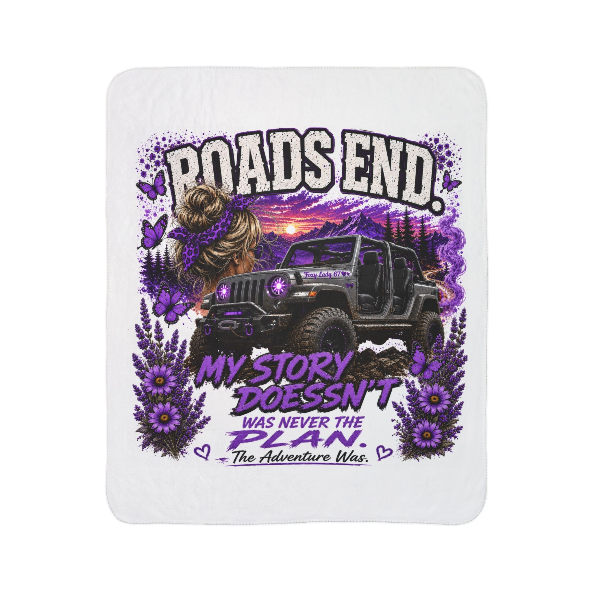 "Roads End" Off‑Road Jeep Adventure Blanket (My Story Doesn't Was Never the Plan) — Sherpa Blanket