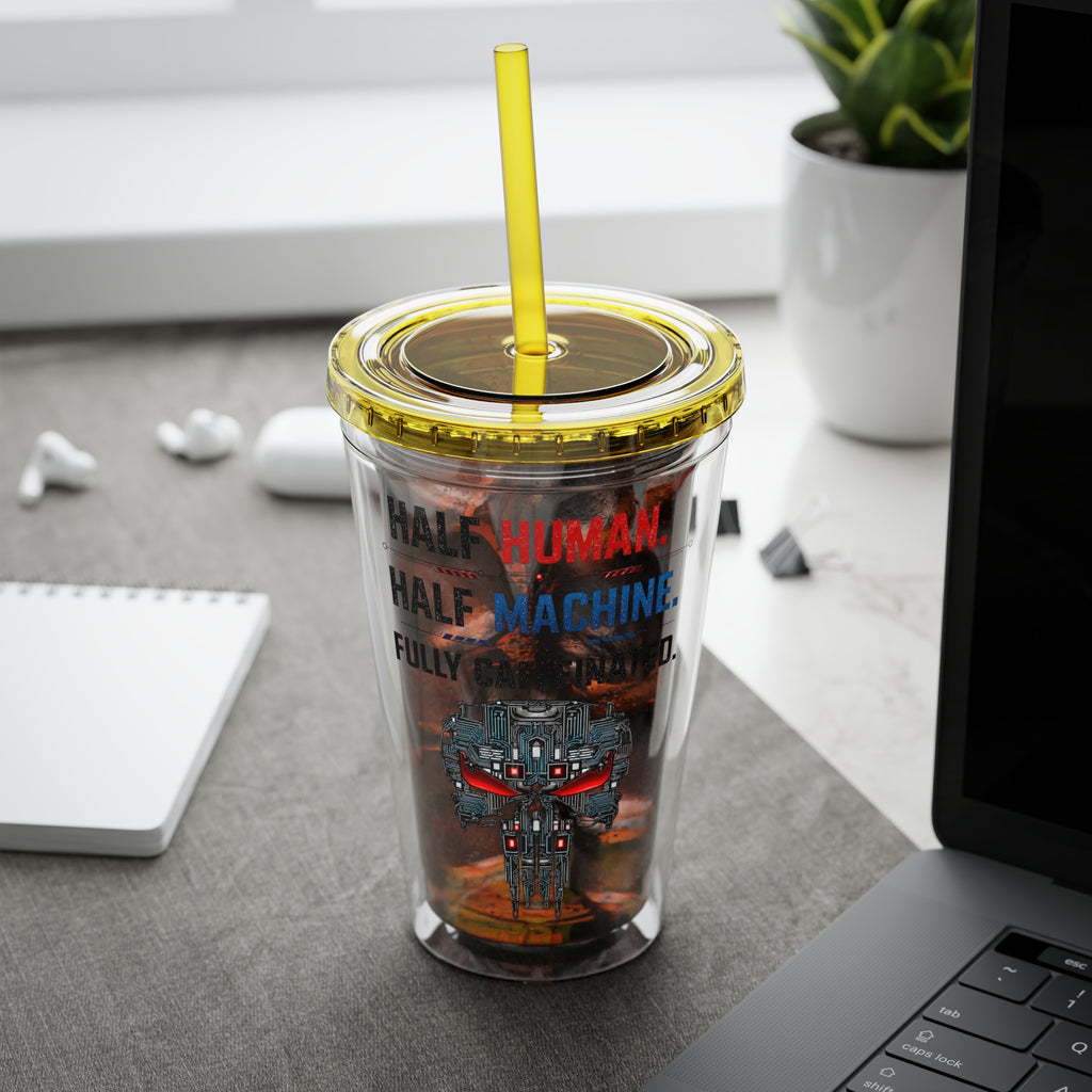 Half Human. Half Machine. Fully Caffeinated Sunsplash Tumbler with Straw, 16oz