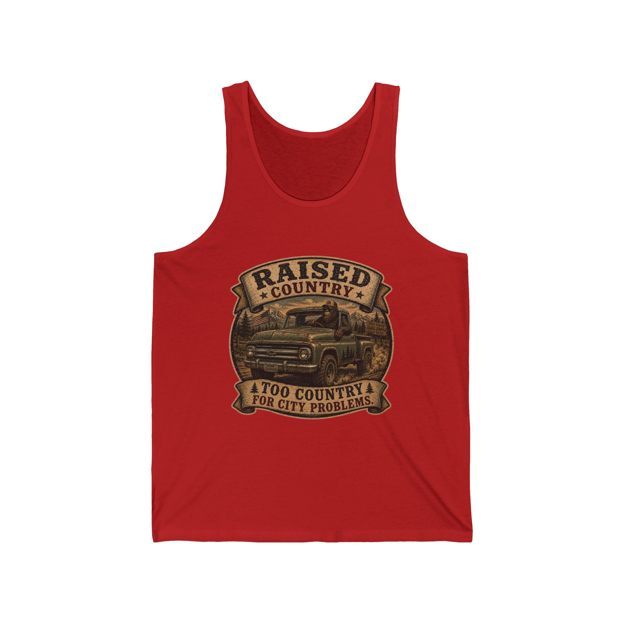 "Raised Country: Too Country for City Problems" — Country Raised Truck Tank Top