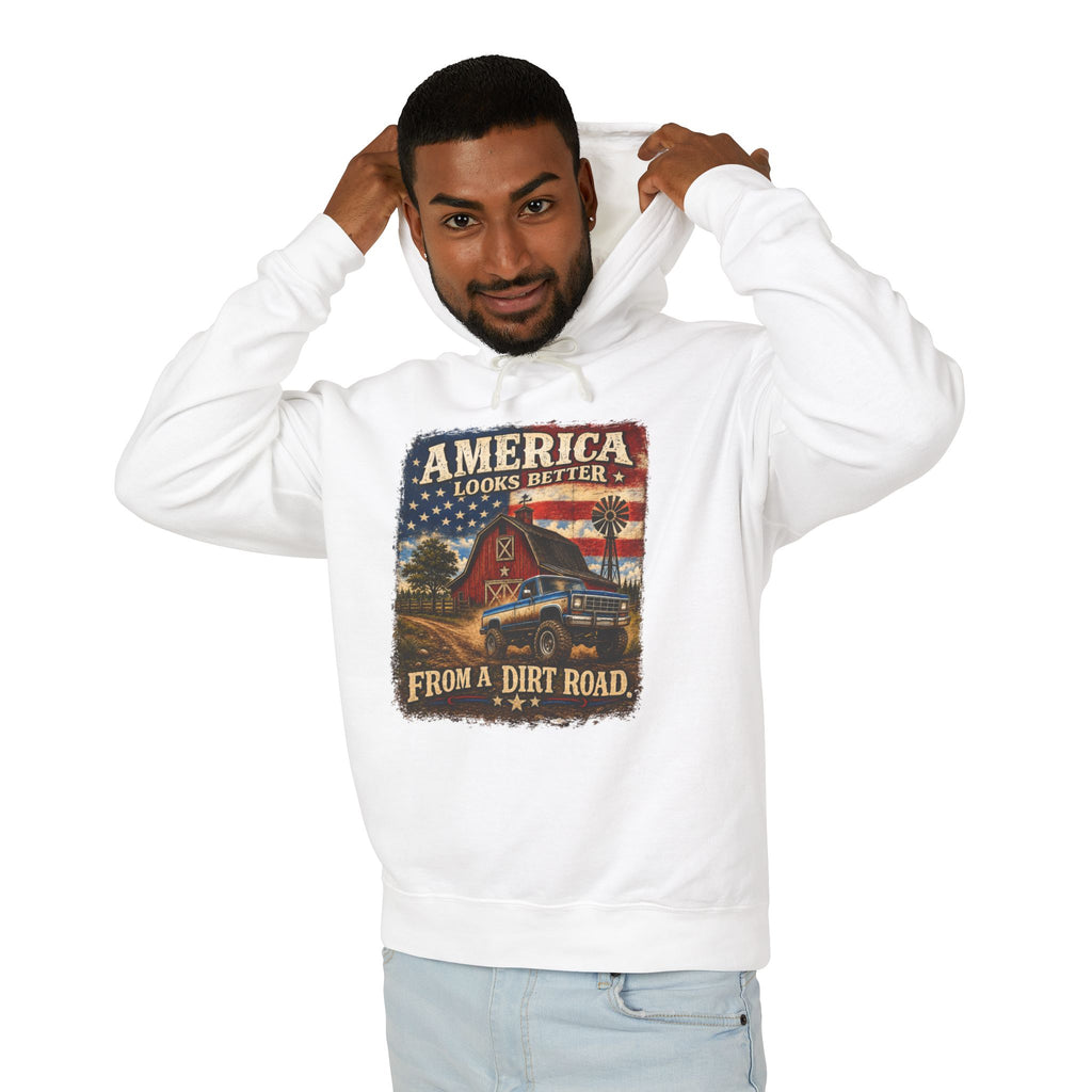 America Looks Better From a Dirt Road Hoodie