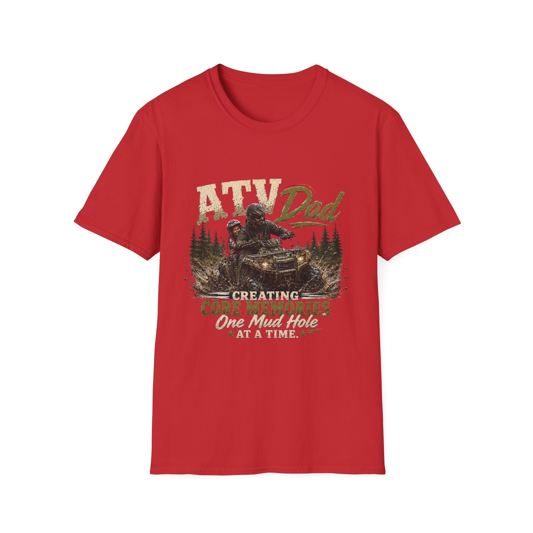 ATV Dad T-Shirt – "Creating Core Memories One Mud Hole at a Time" Outdoor Riding Tee