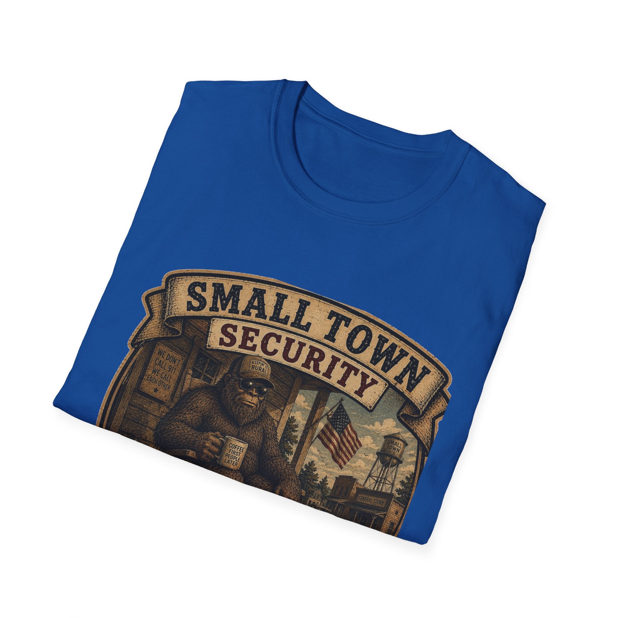 Small Town Security T‑Shirt — Funny Neighborhood Watch Graphic Tee
