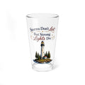 "Storms Don't Last But Strong Lights Do" Lighthouse Pint Glass — 16oz Mixing Glass