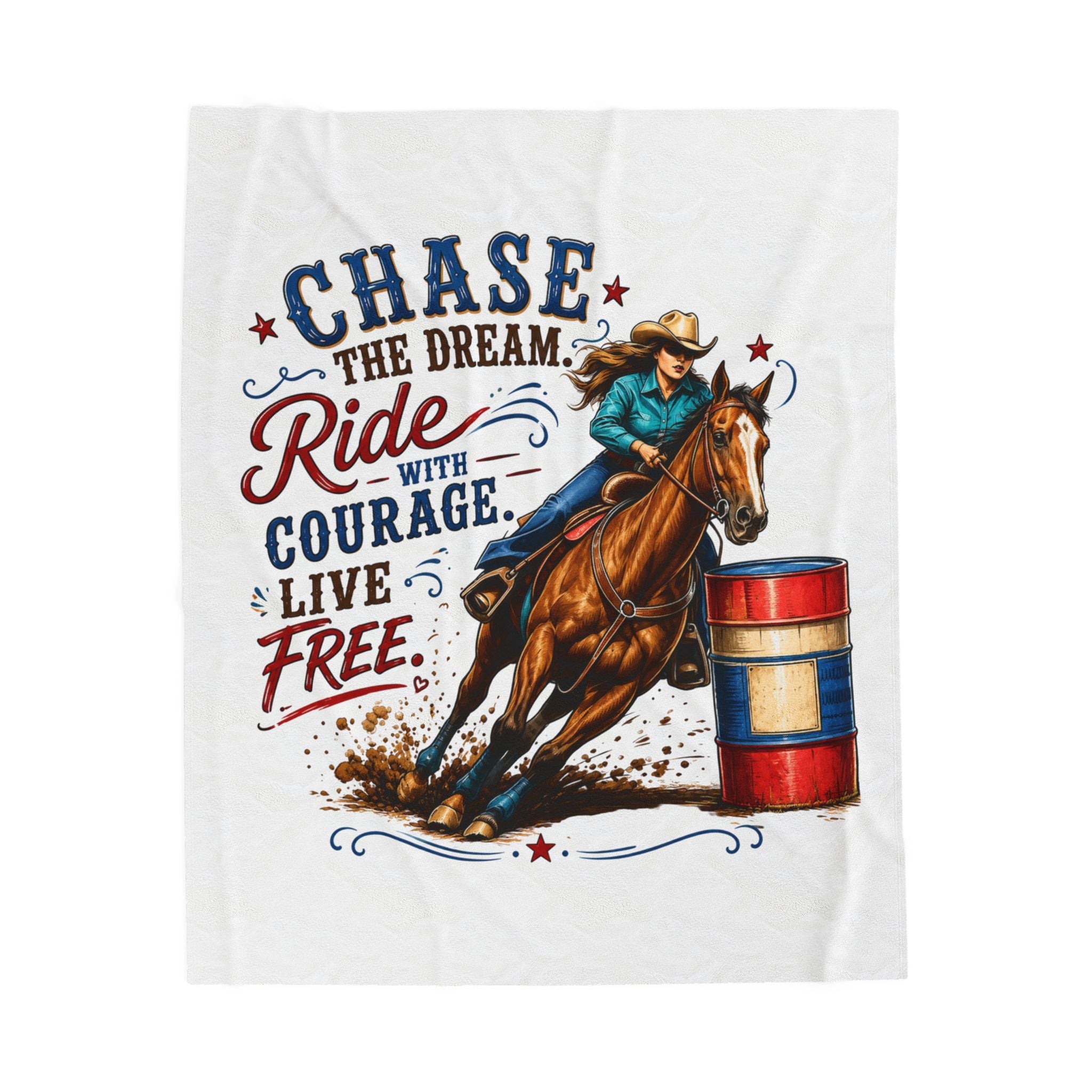 “Chase the Dream, Ride with Courage, Live Free” Barrel Racing Horse Throw — Velveteen Blanket