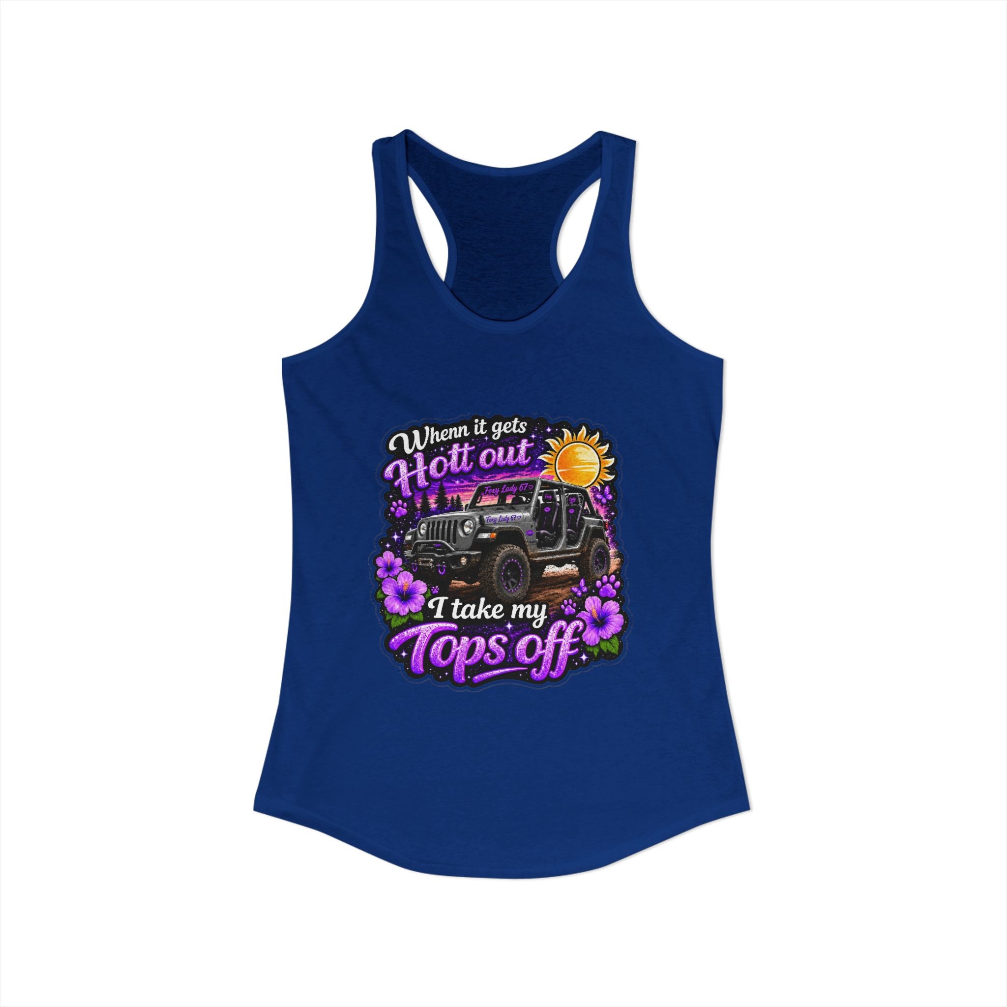 When It Gets Hot Out I Take My Tops Off - Jeep - Women's Ideal Racerback Tank