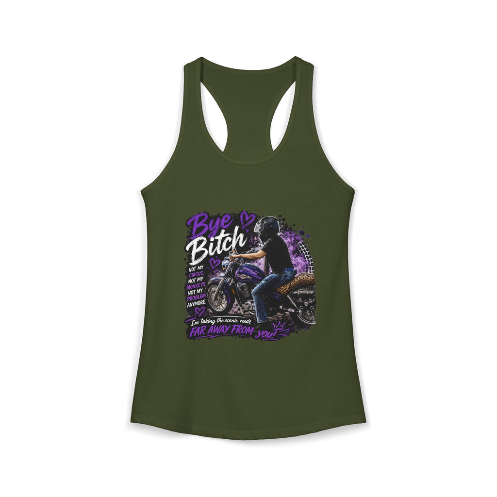 Bye Bitch Motorcycle Women's Ideal Racerback Tank