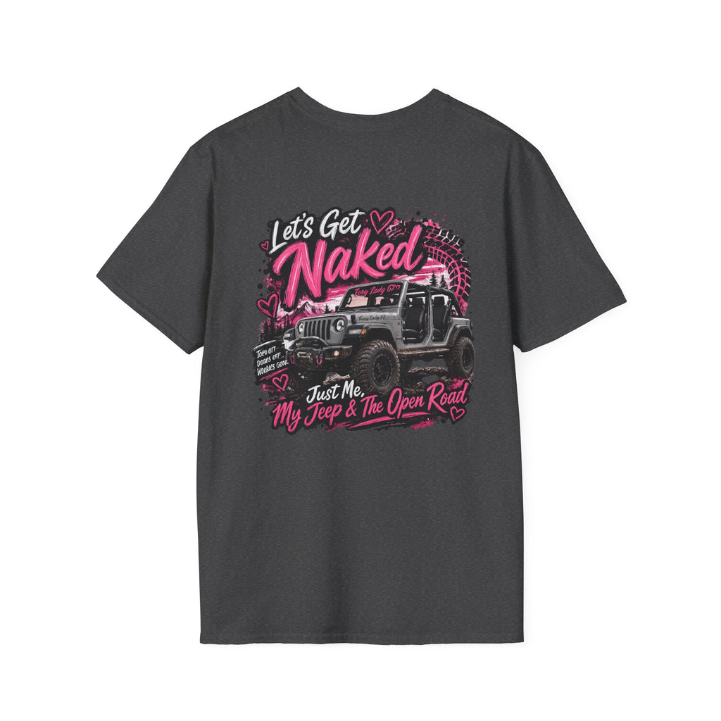 Lets Get Naked Jeep (design on front and back) Softstyle T-Shirt