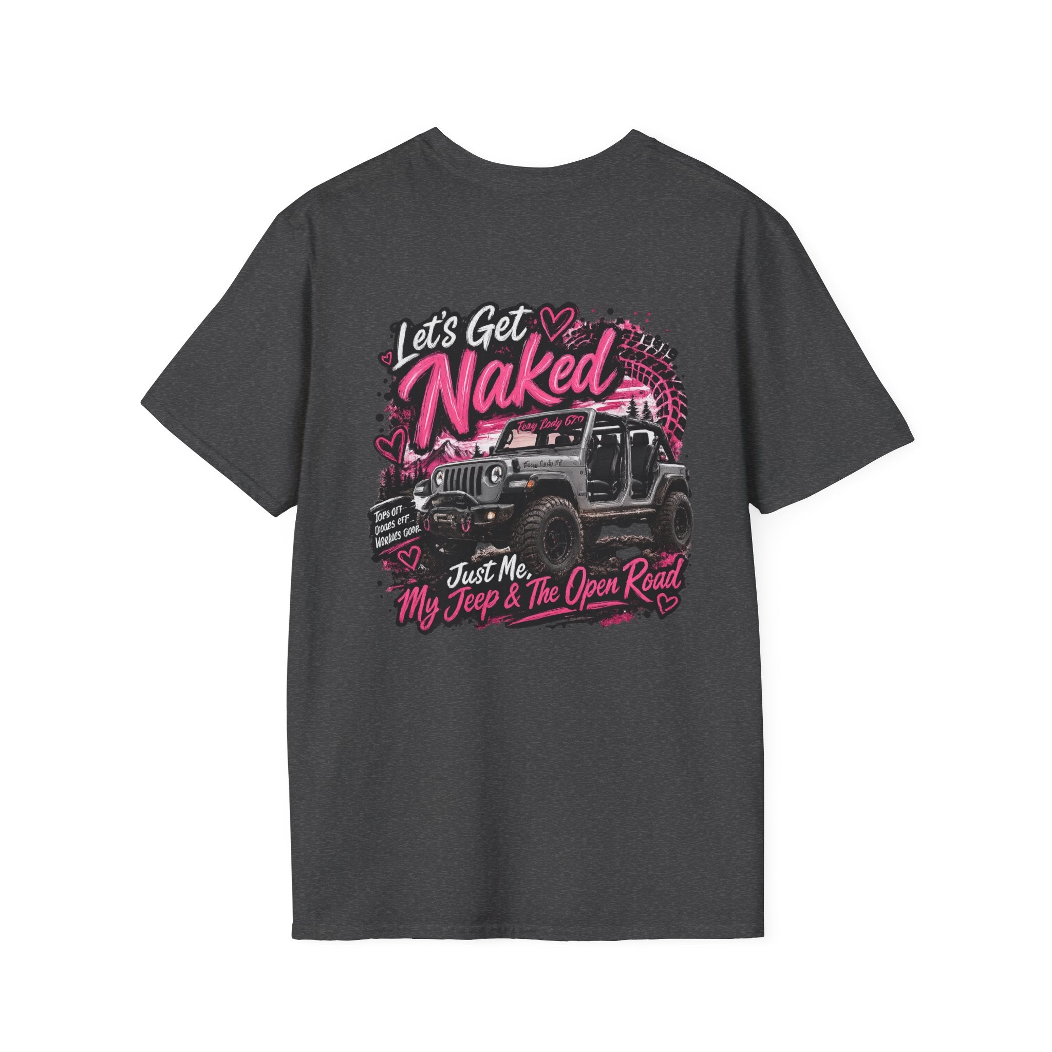 Lets Get Naked Jeep (design on front and back) Softstyle T-Shirt