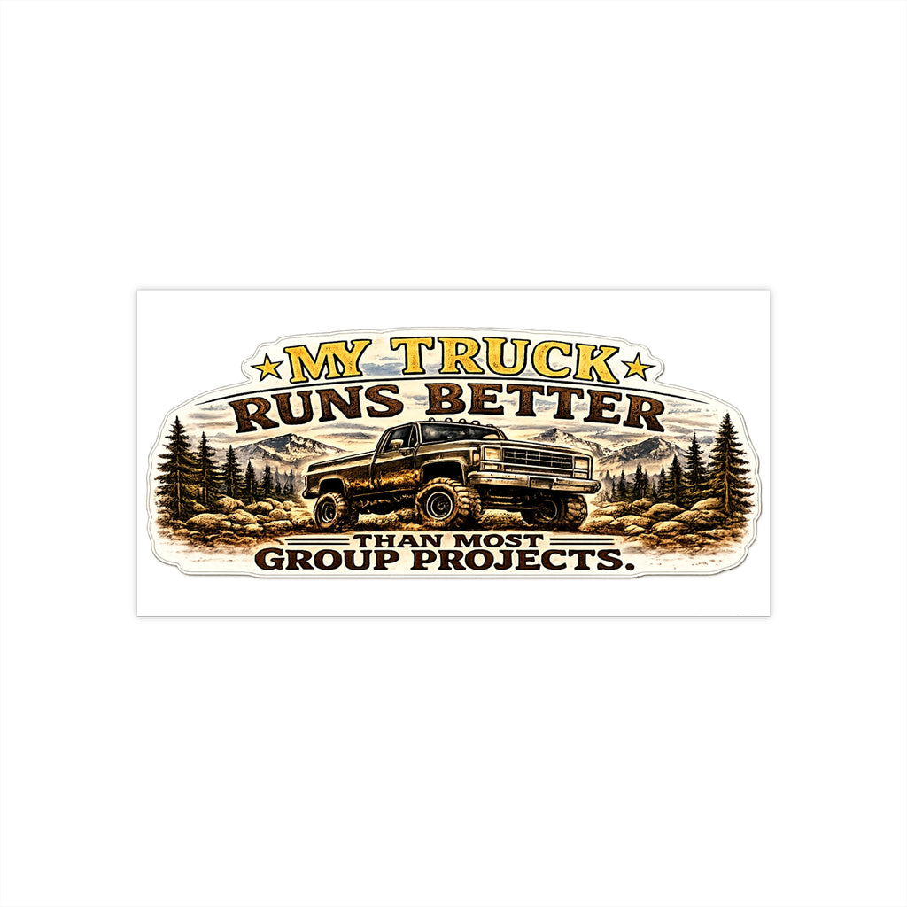 My Truck Runs Better Bumper Sticker — Vintage Off-Road Truck Decal