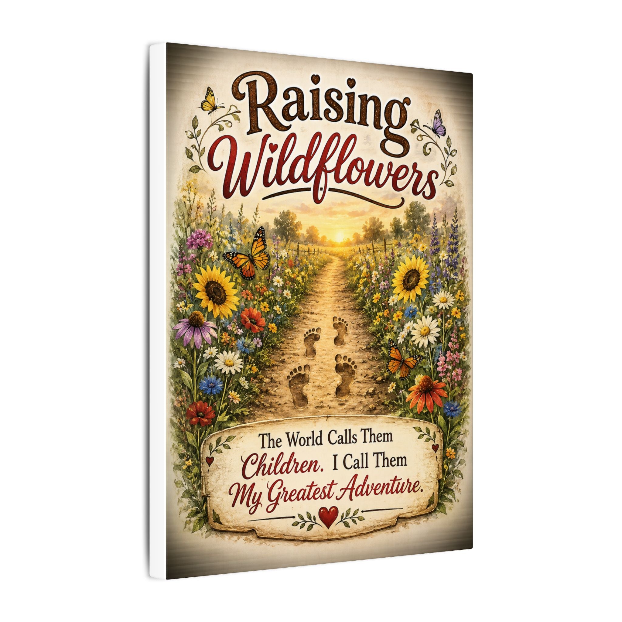 Raising Wildflowers Canvas Wall Art – 'The World Calls Them Children' Inspirational Nursery Decor