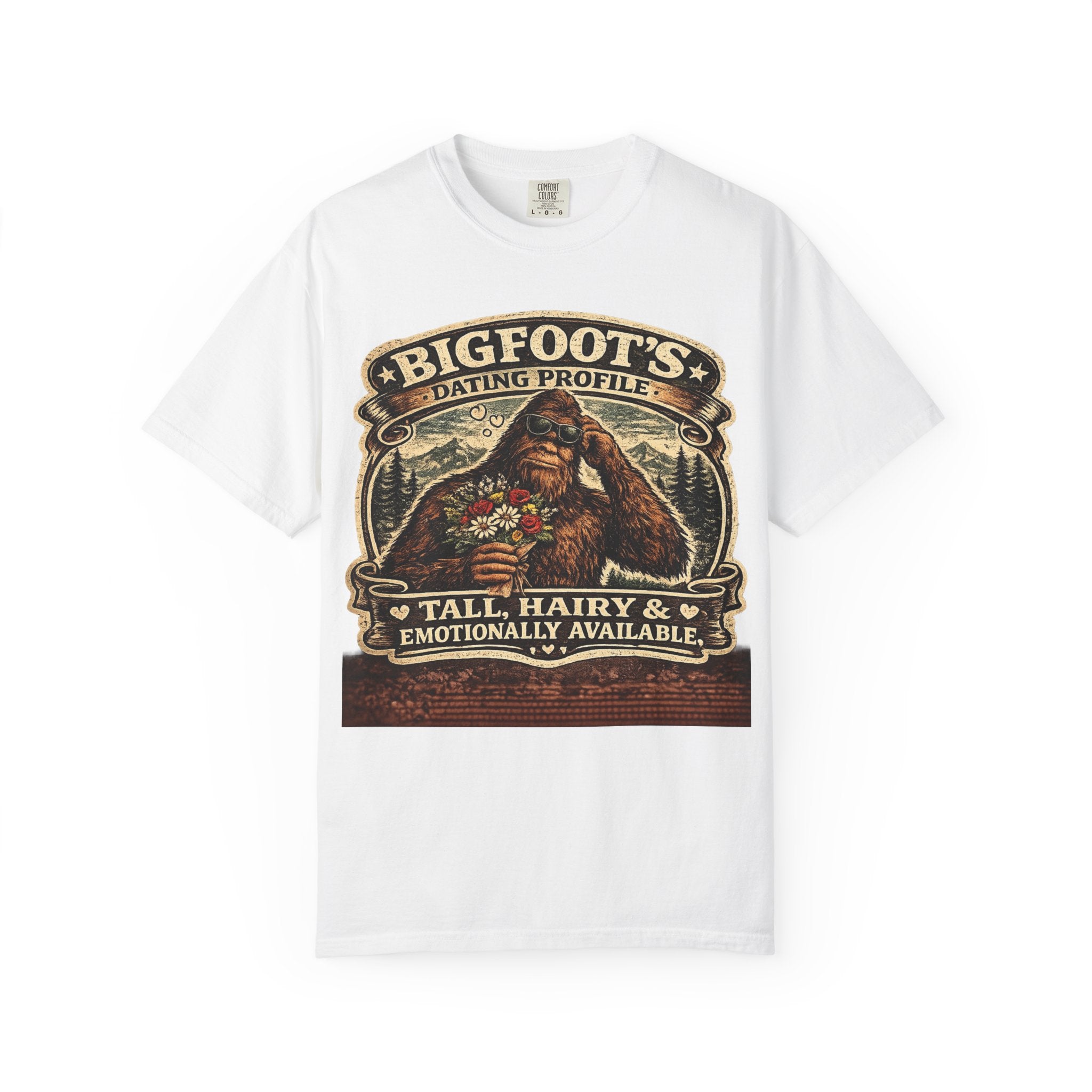 Bigfoot's Dating Profile Tall Hairy & Emotionally Available T-shirt