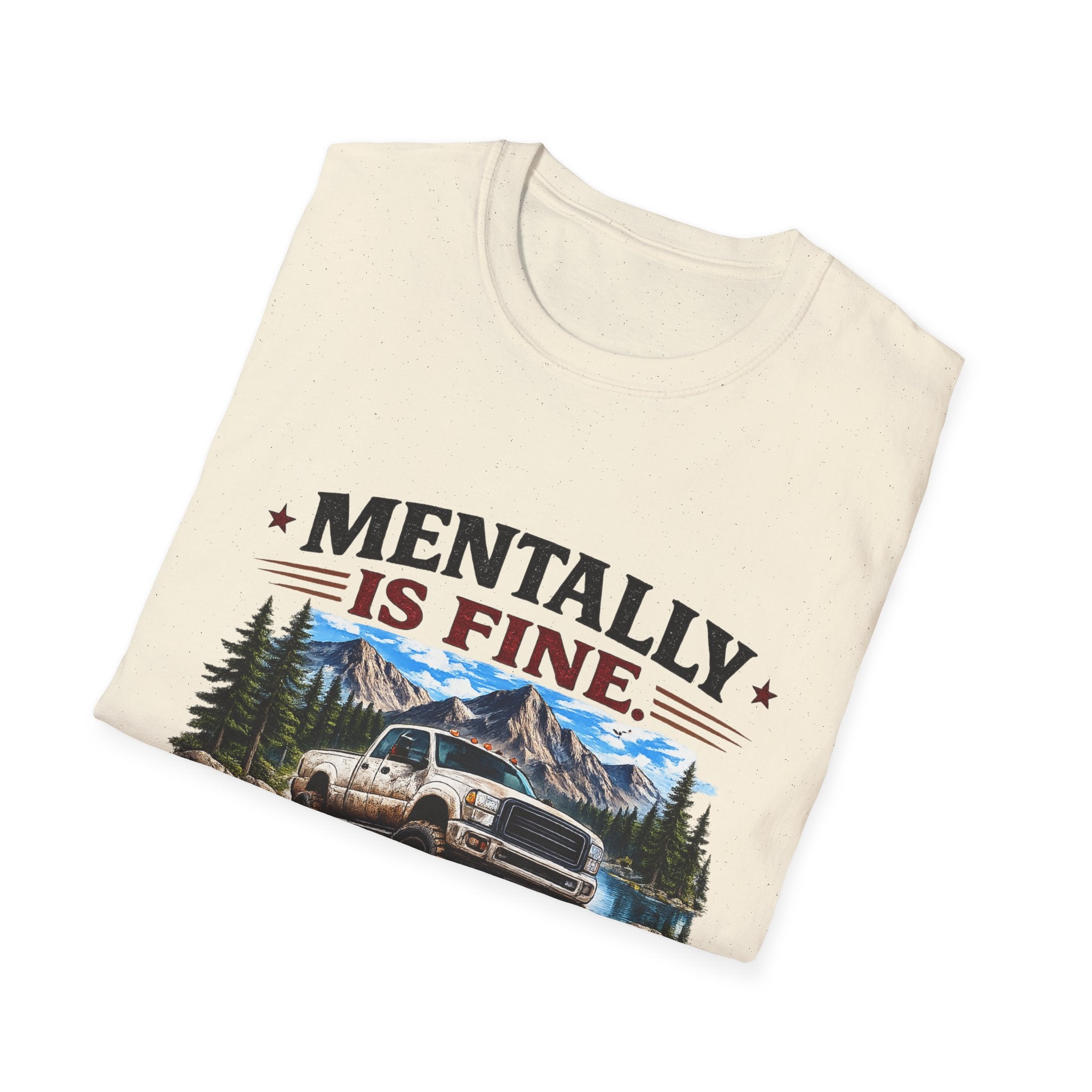 Mentally Is Fine Truck Softstyle T-Shirt